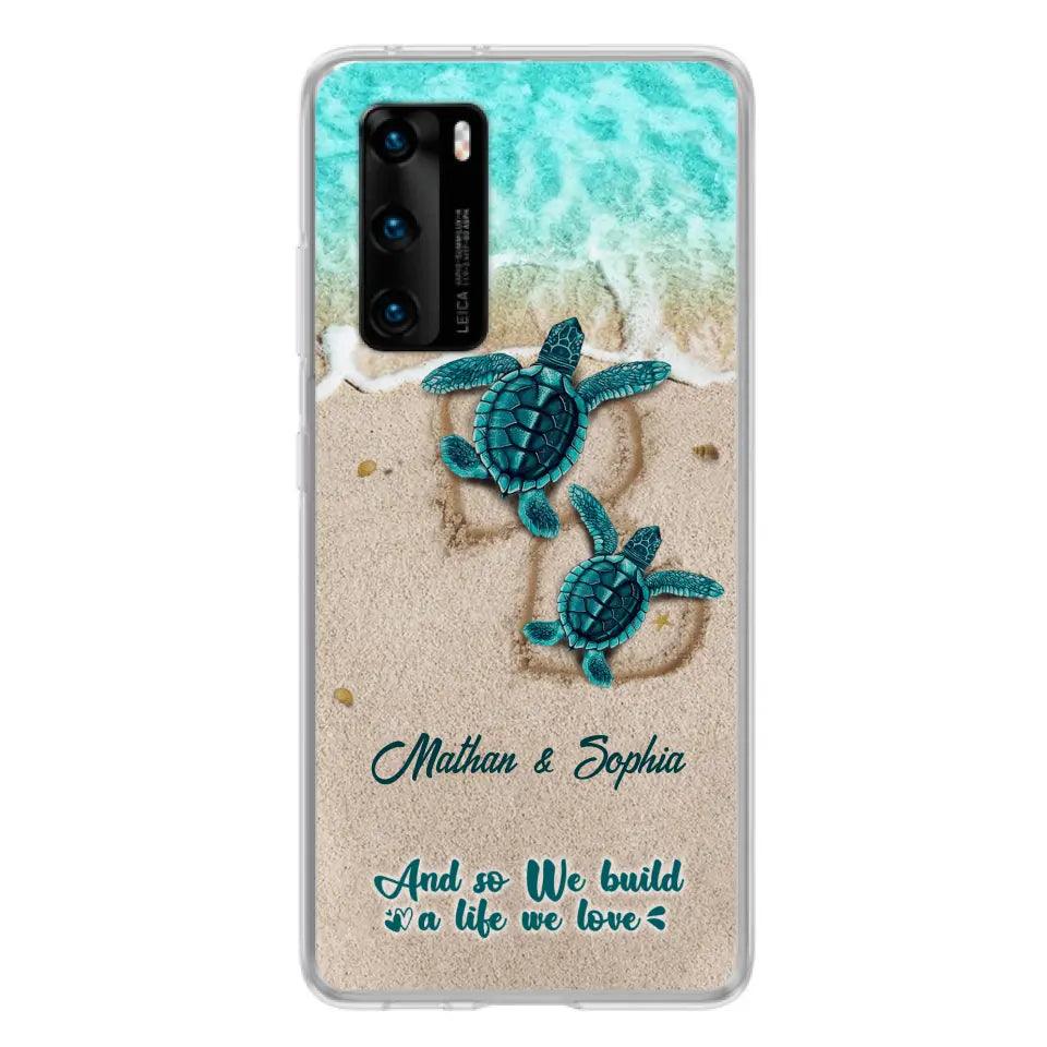 Personalized Turtle Phone Case - Up to 5 Baby Turtles - And So We Build A Life We Love - Case For Xiaomi, Oppo And Huawei