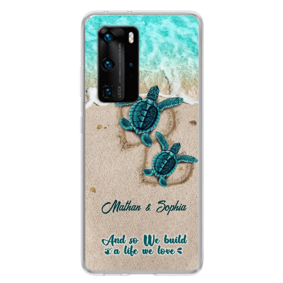Personalized Turtle Phone Case - Up to 5 Baby Turtles - And So We Build A Life We Love - Case For Xiaomi, Oppo And Huawei