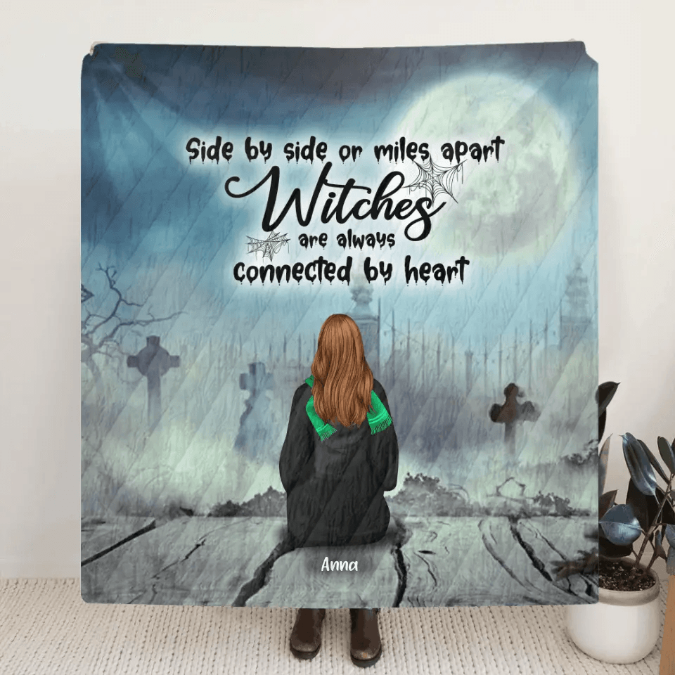 Personalized Witch Quilt/Fleece Blanket - Up to 4 Witches - Witches Are Always Connected By Heart