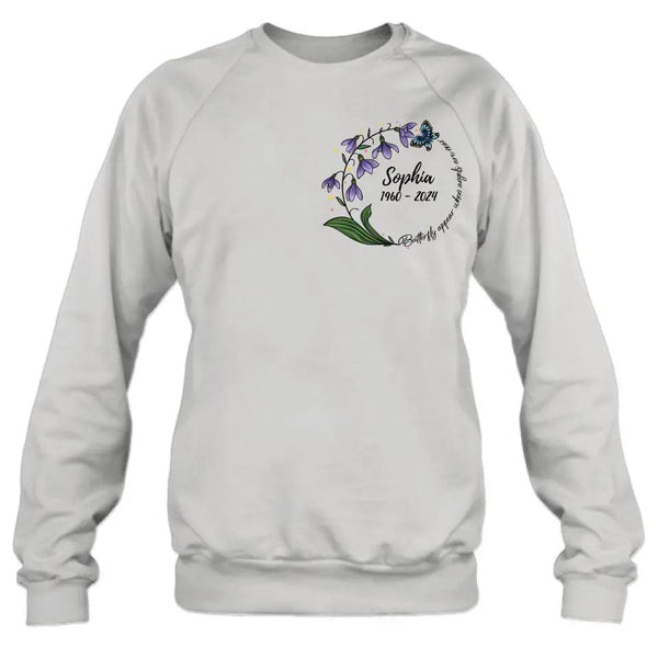 Personalized Memorial T-shirt/Long Sleeve/Sweatshirt/Pullover Hoodie - Memorial Gift - Butterflies Appear When Angels Are Near