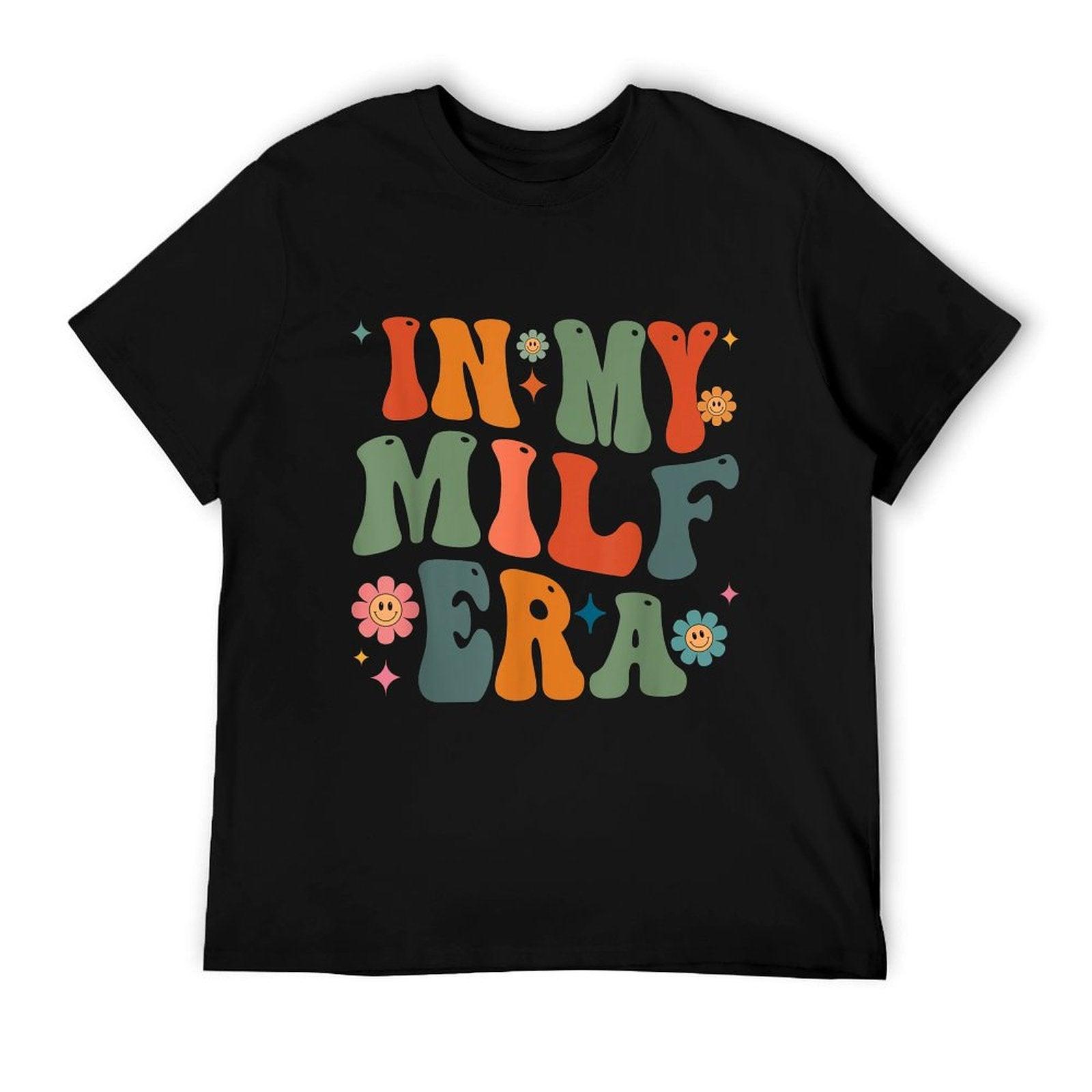 In My Milf Mom Era Mother's Day Flowers Retro Groovy Women T-Shirt