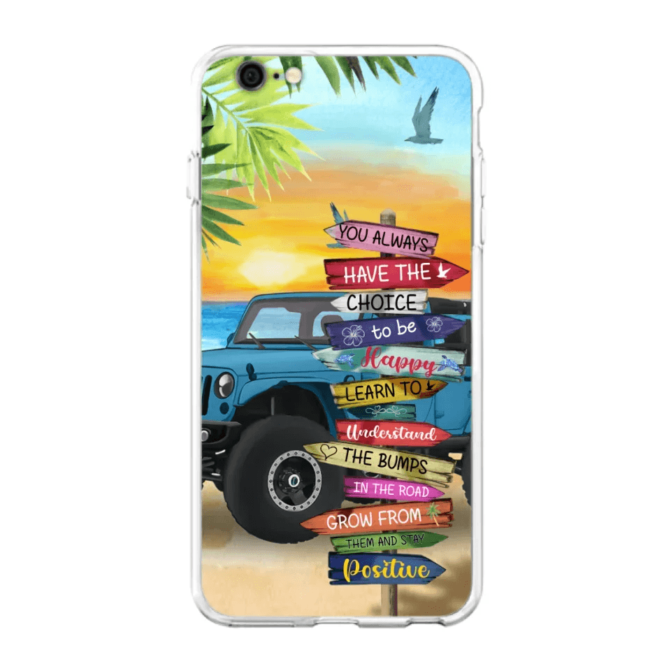 Custom Personalized Offroad SUVs Phone Case - Case For iPhone, Samsung and Xiaomi - You Always Have The Choice To Be Happy