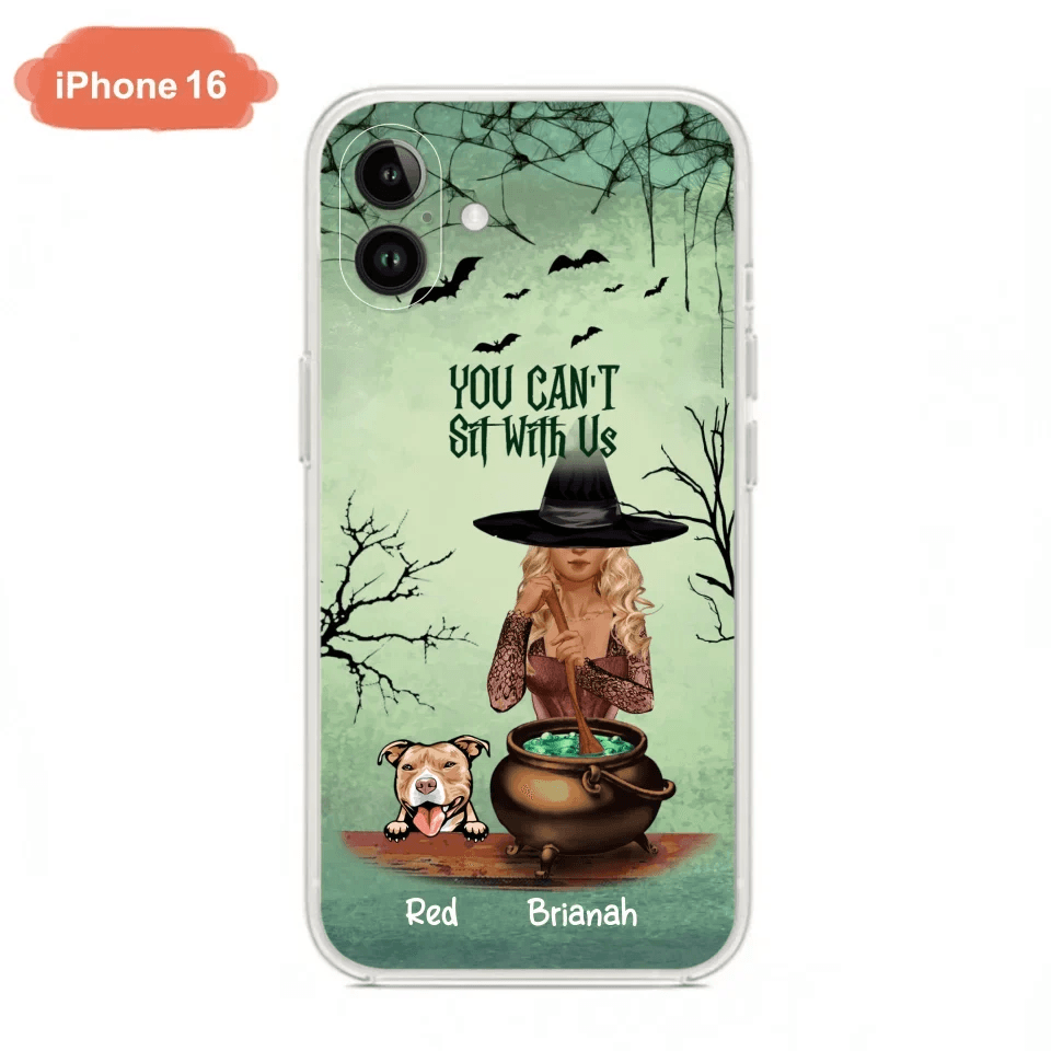 Custom Personalized Dog And Witch Phone Case - Upto 4 Dogs - You Can't Sit With Us -  Phone Case For iPhone and Samsung