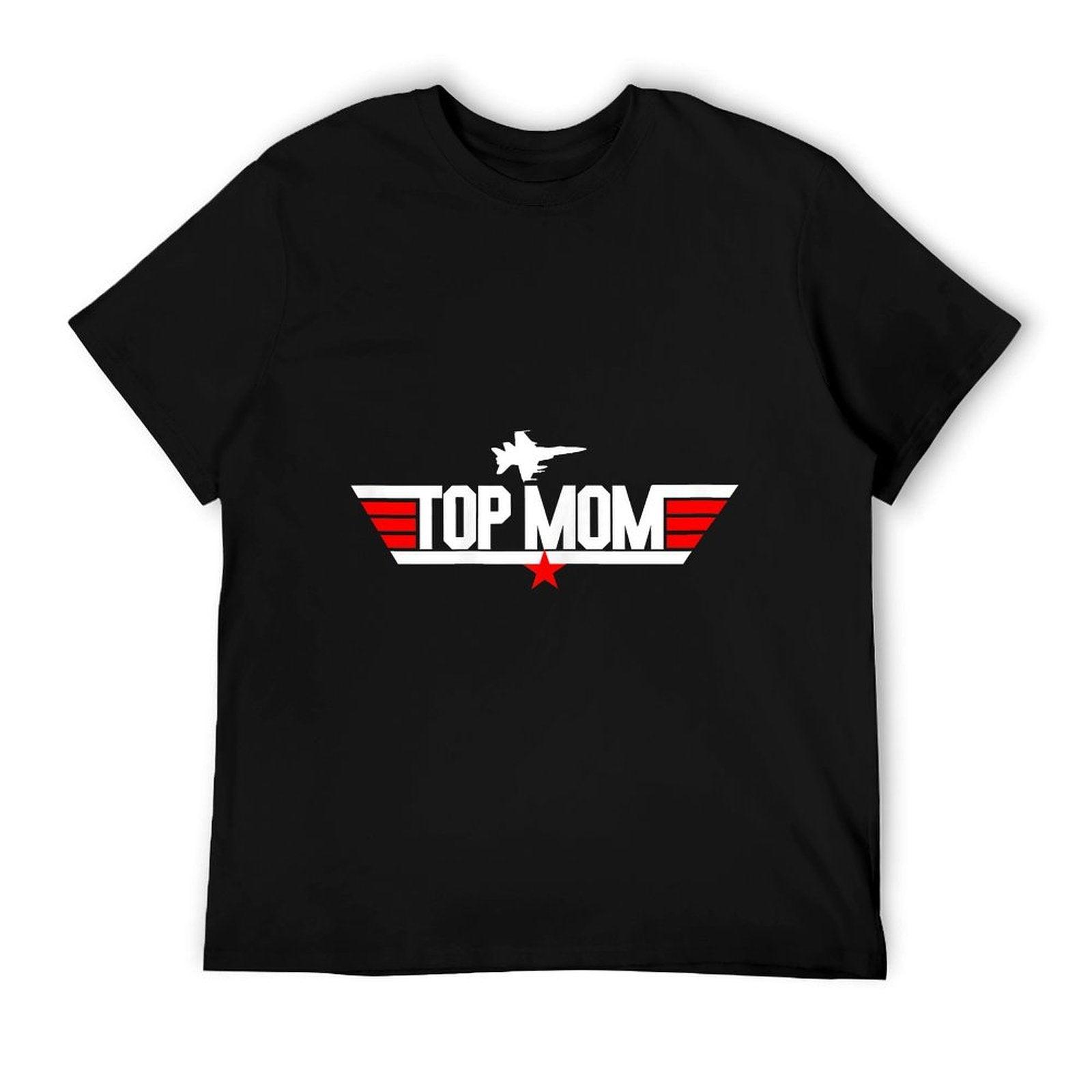 Mother's Day Birthday Christmas For Top Mom T-Shirt