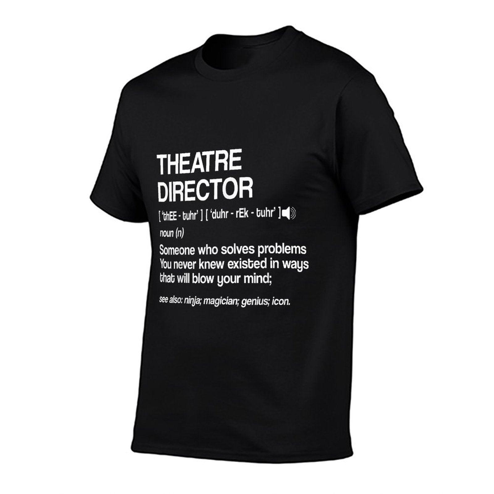 Theater Director Definition Broadway Musical Theatre T-Shirt