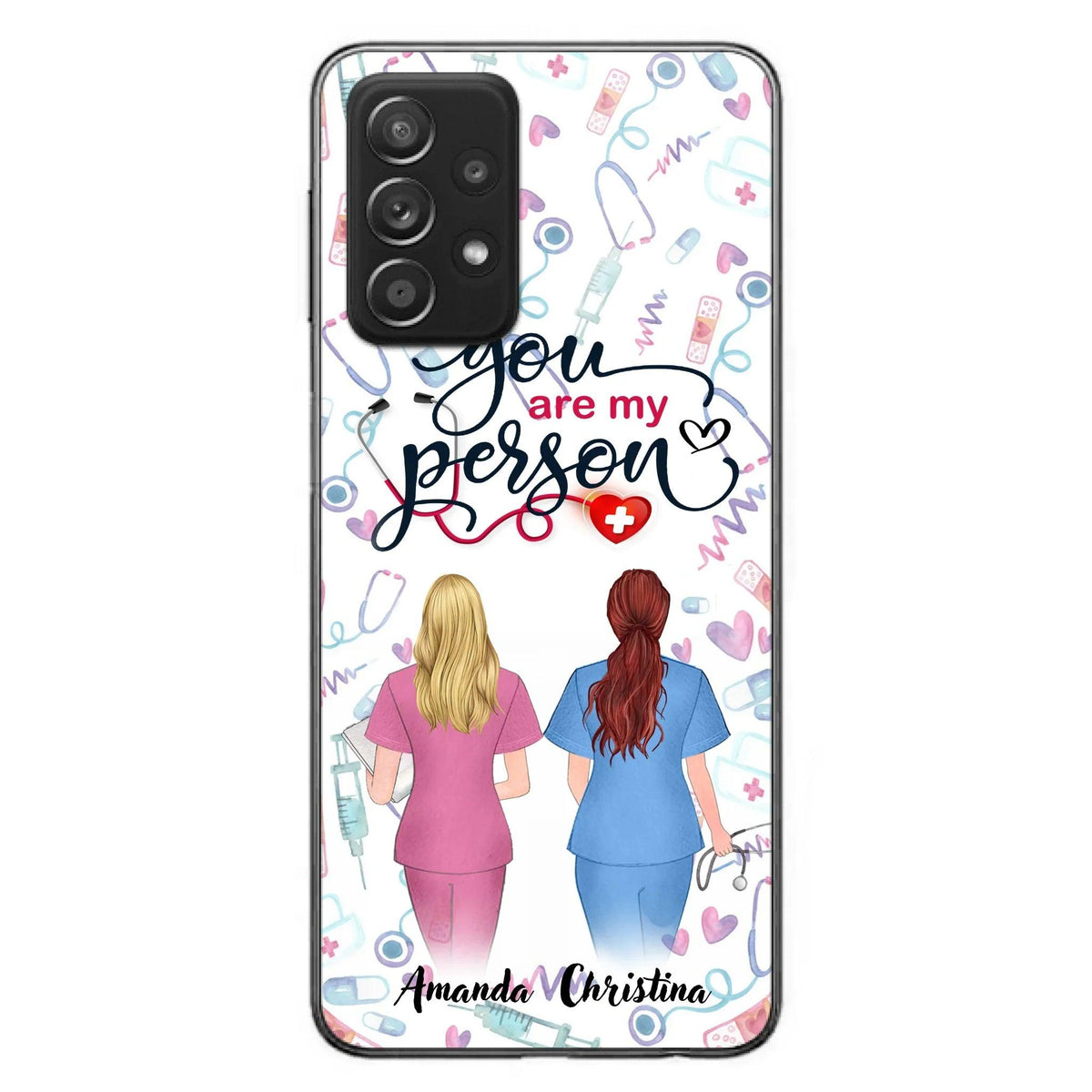 Custom Personalized Nurse Friend Phone Case - Best Gift For Friends - You're My Person - Case For iPhone And Samsung