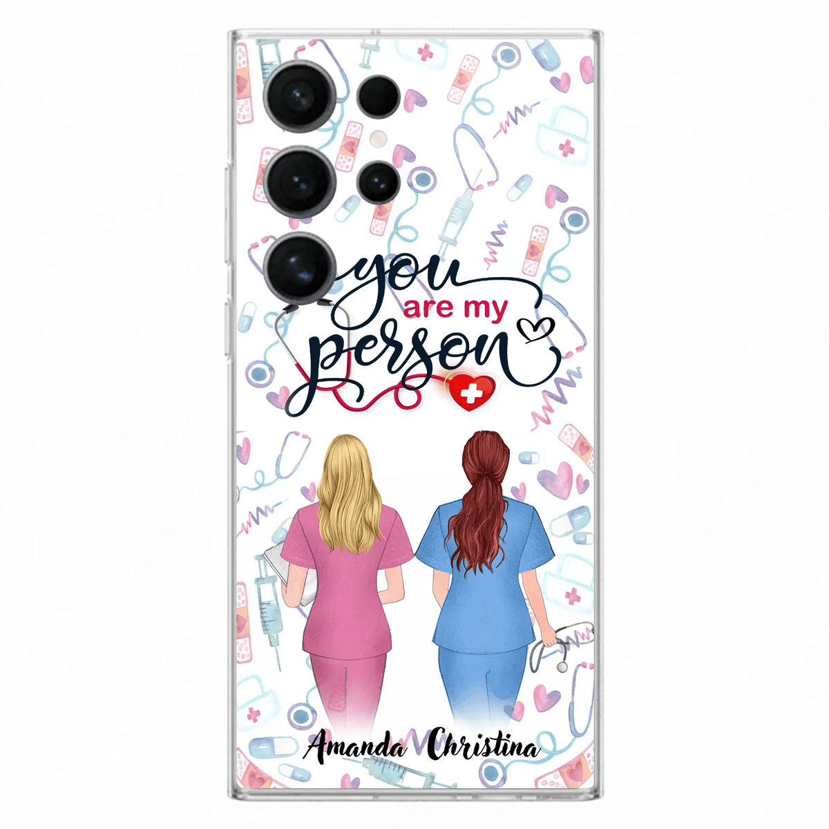 Custom Personalized Nurse Friend Phone Case - Best Gift For Friends - You're My Person - Case For iPhone And Samsung