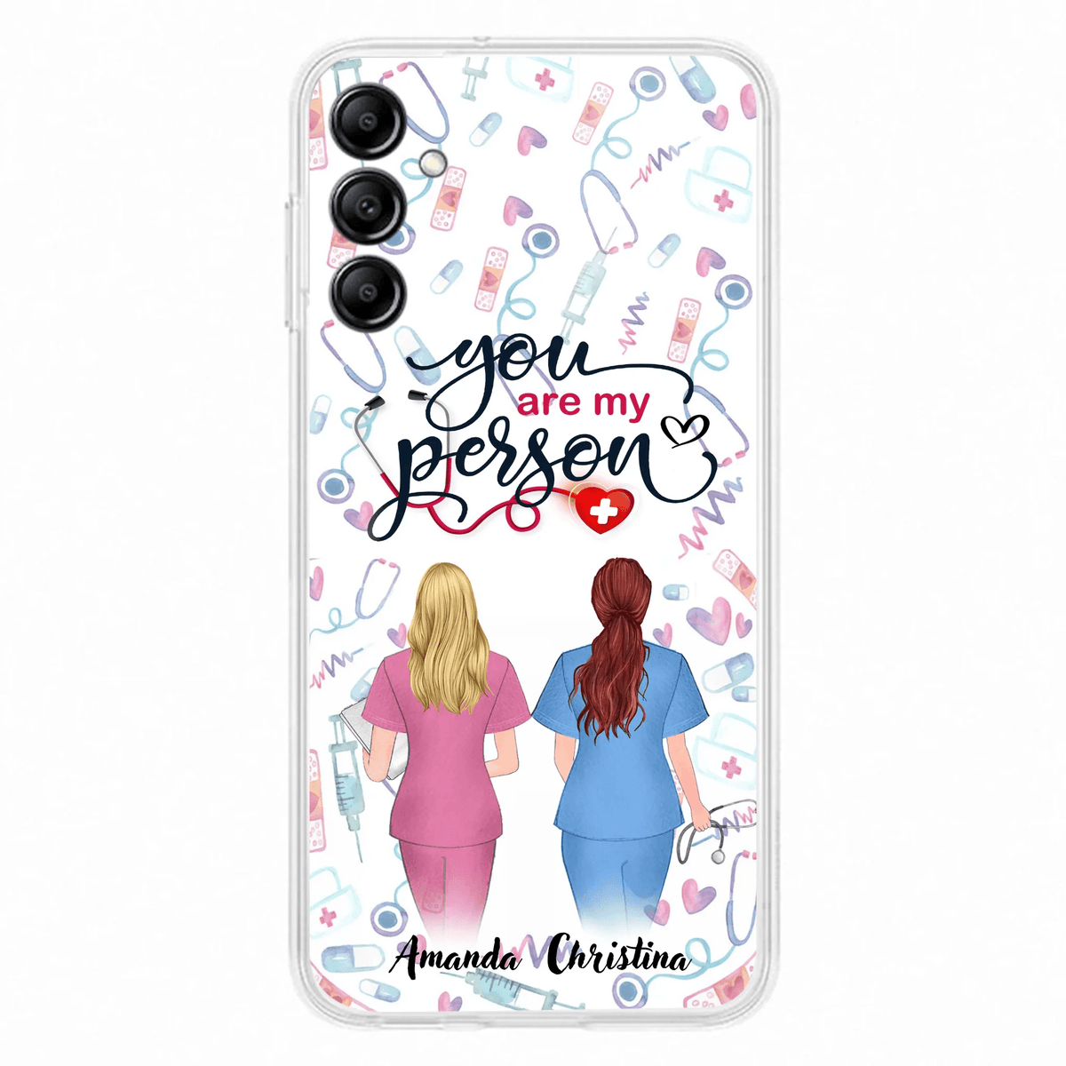 Custom Personalized Nurse Friend Phone Case - Best Gift For Friends - You're My Person - Case For iPhone And Samsung
