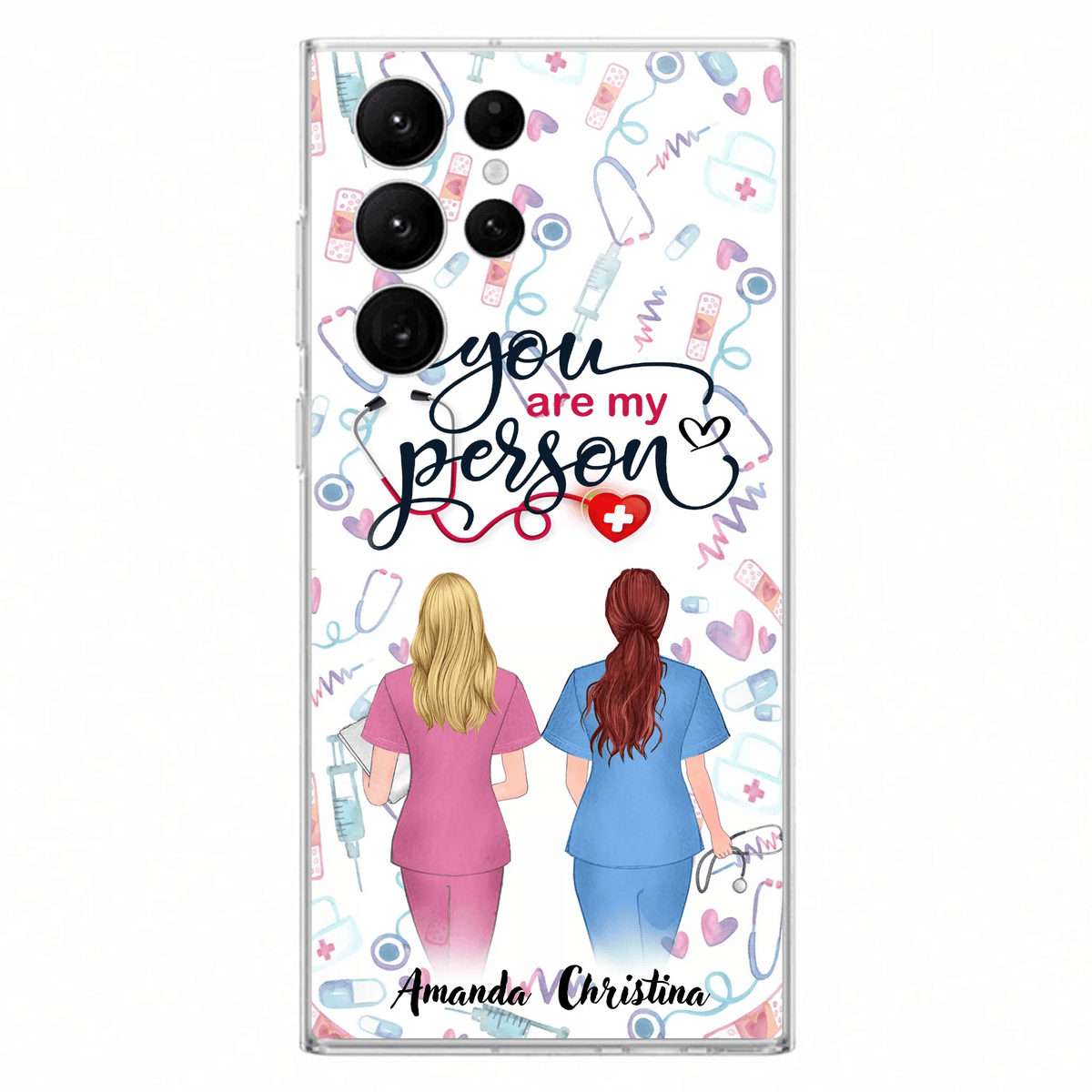 Custom Personalized Nurse Friend Phone Case - Best Gift For Friends - You're My Person - Case For iPhone And Samsung