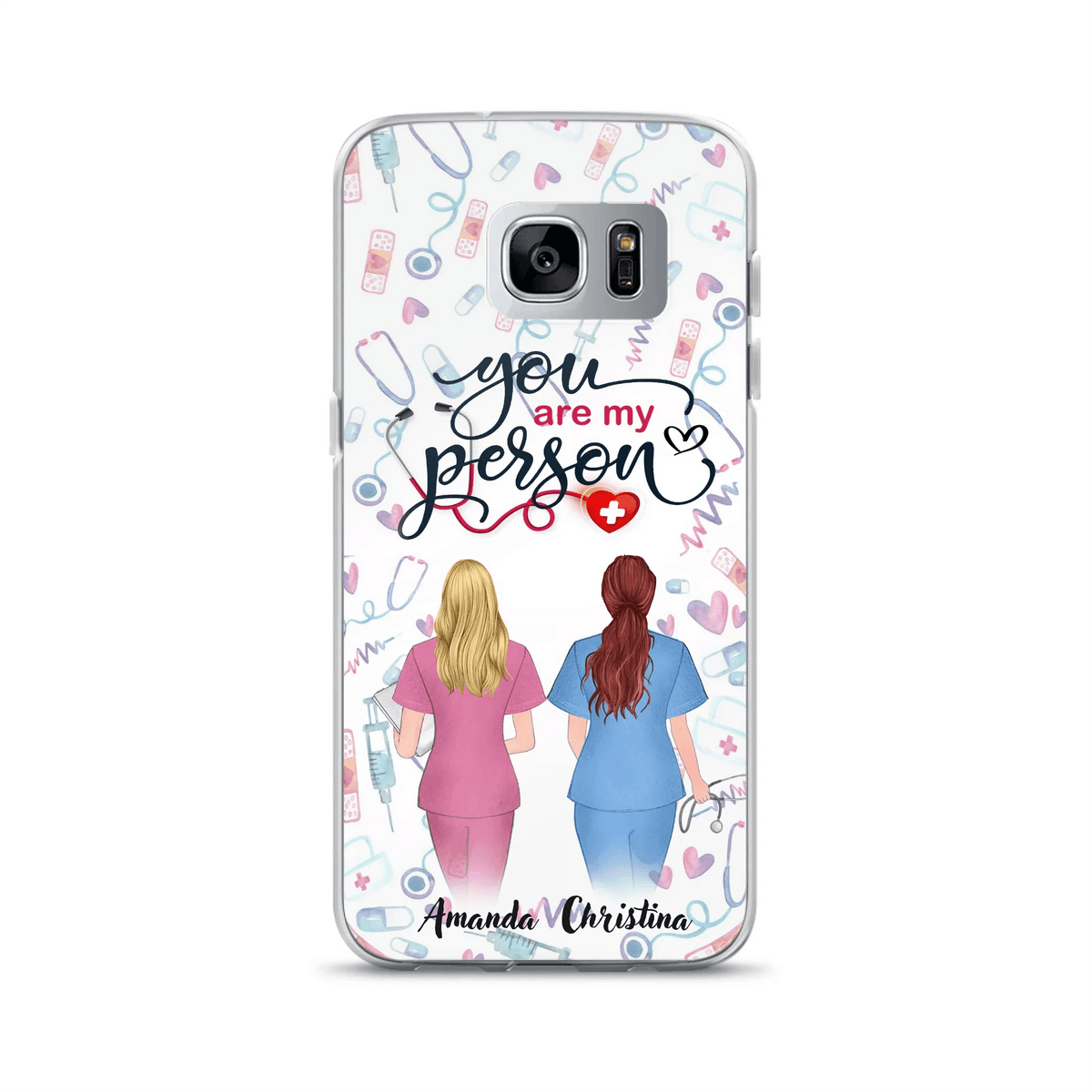 Custom Personalized Nurse Friend Phone Case - Best Gift For Friends - You're My Person - Case For iPhone And Samsung