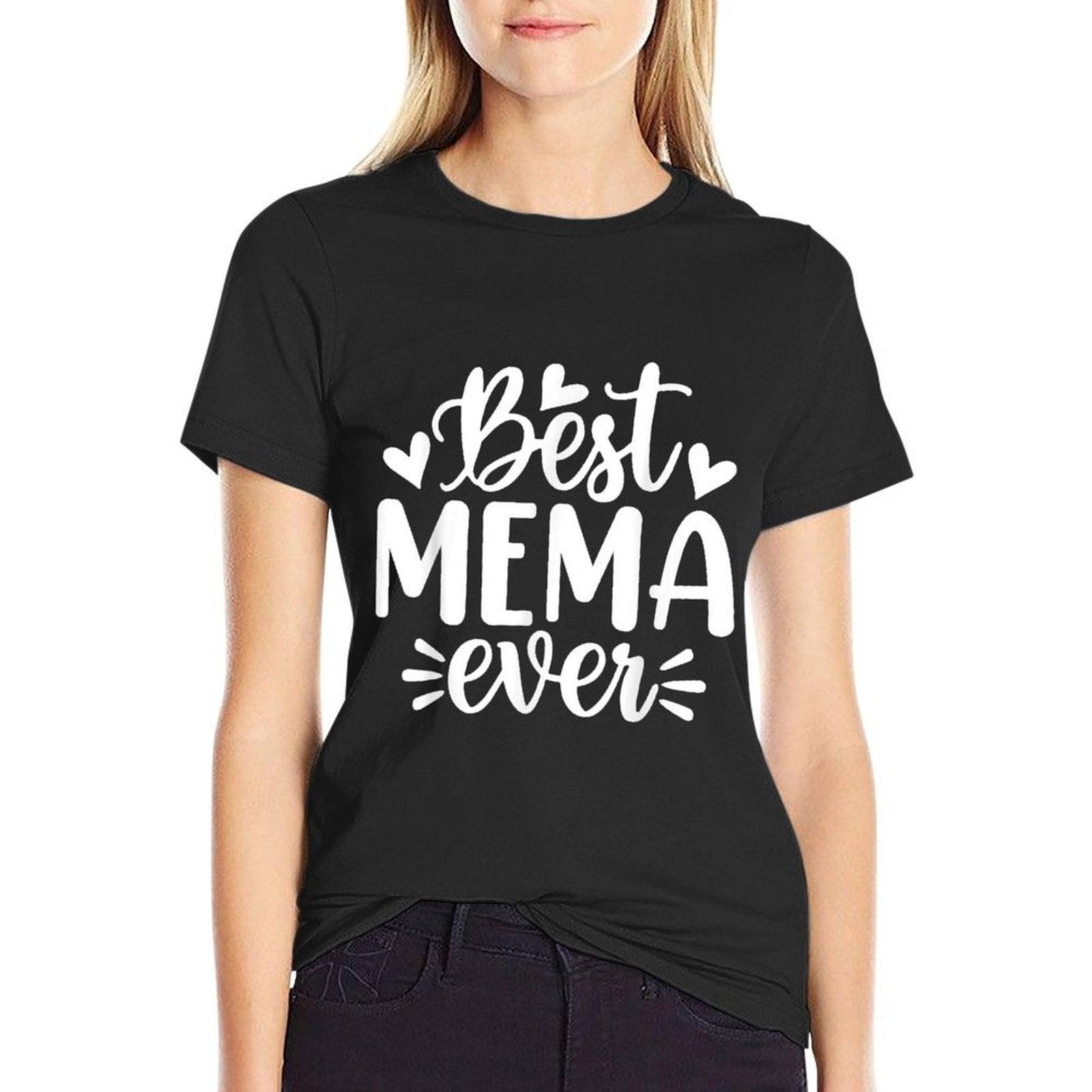 Best Mema Ever Funny Mother's Day Grandma T-Shirt