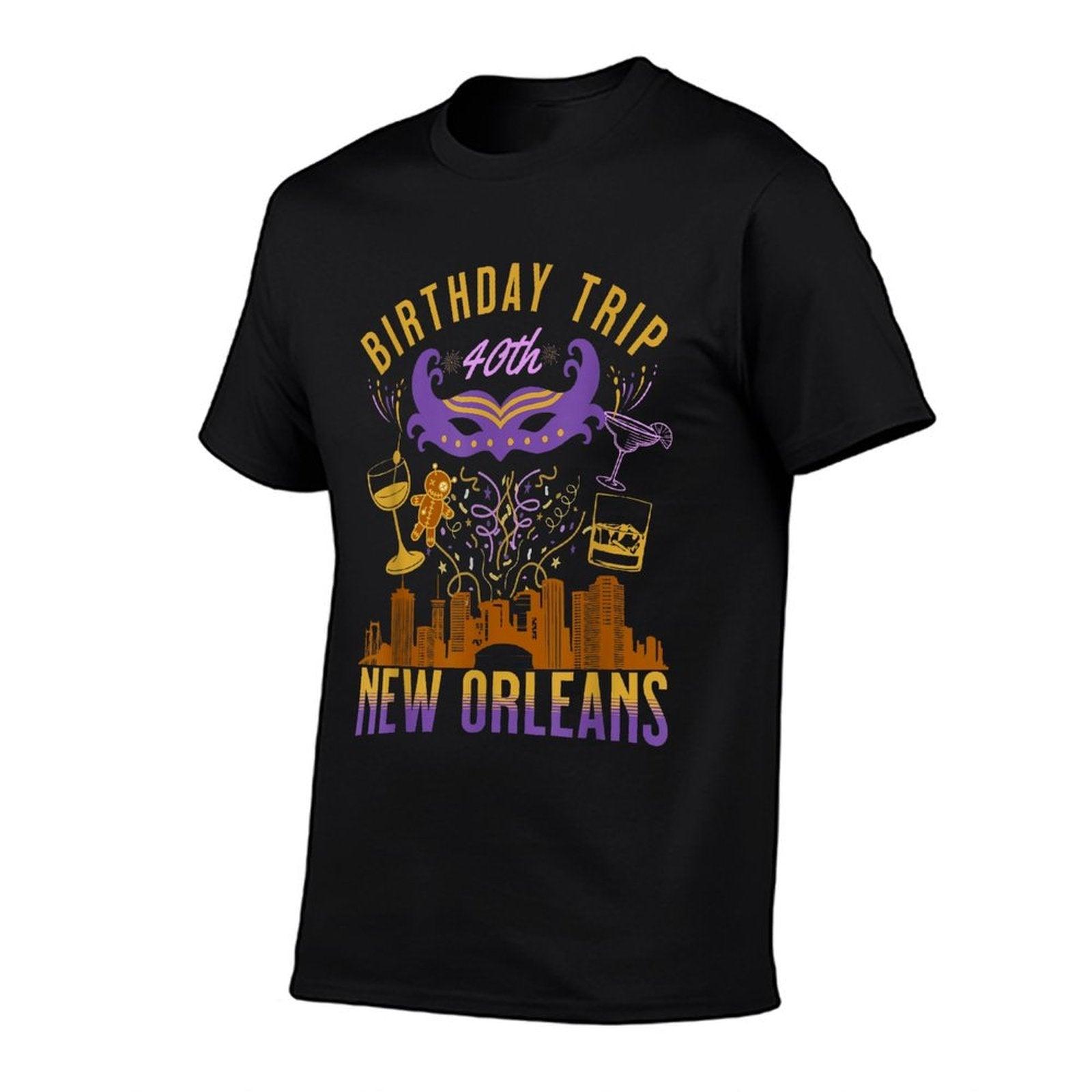 New Orleans 40th Birthday Trip NOLA Friends Family Women Men  Quick-drying T-Shirt