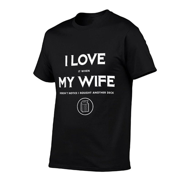 Funny TCG Trading Card Game - I Love My Wife T-Shirt