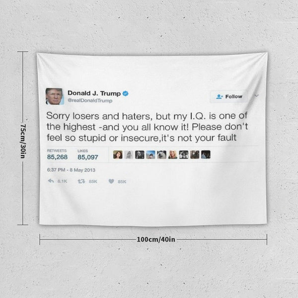 Donald Trump - My IQ Is One of The Highest Tapestry