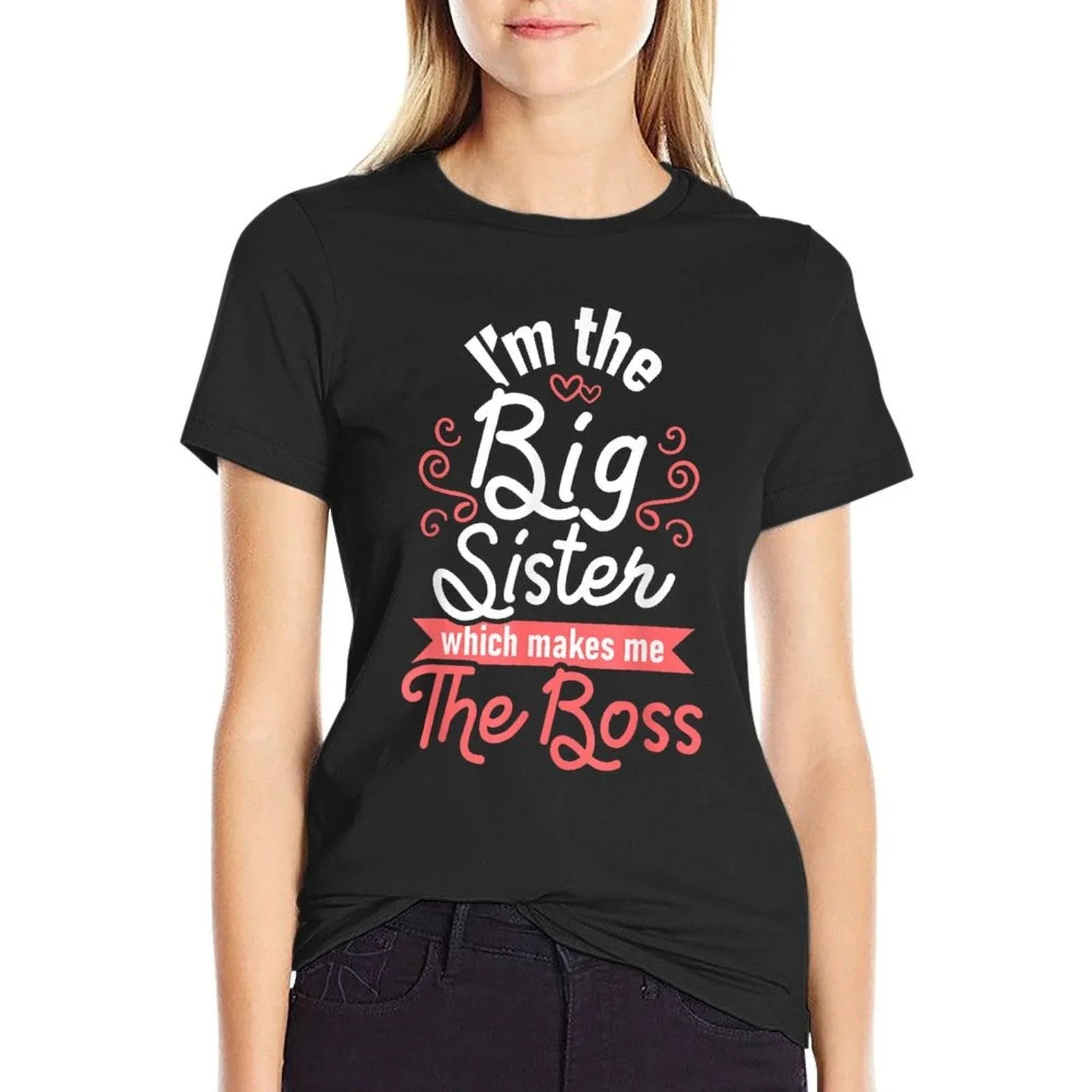 I'm The Big Sister - Boss Kids Adults Big Sisters Sibling T-Shirt