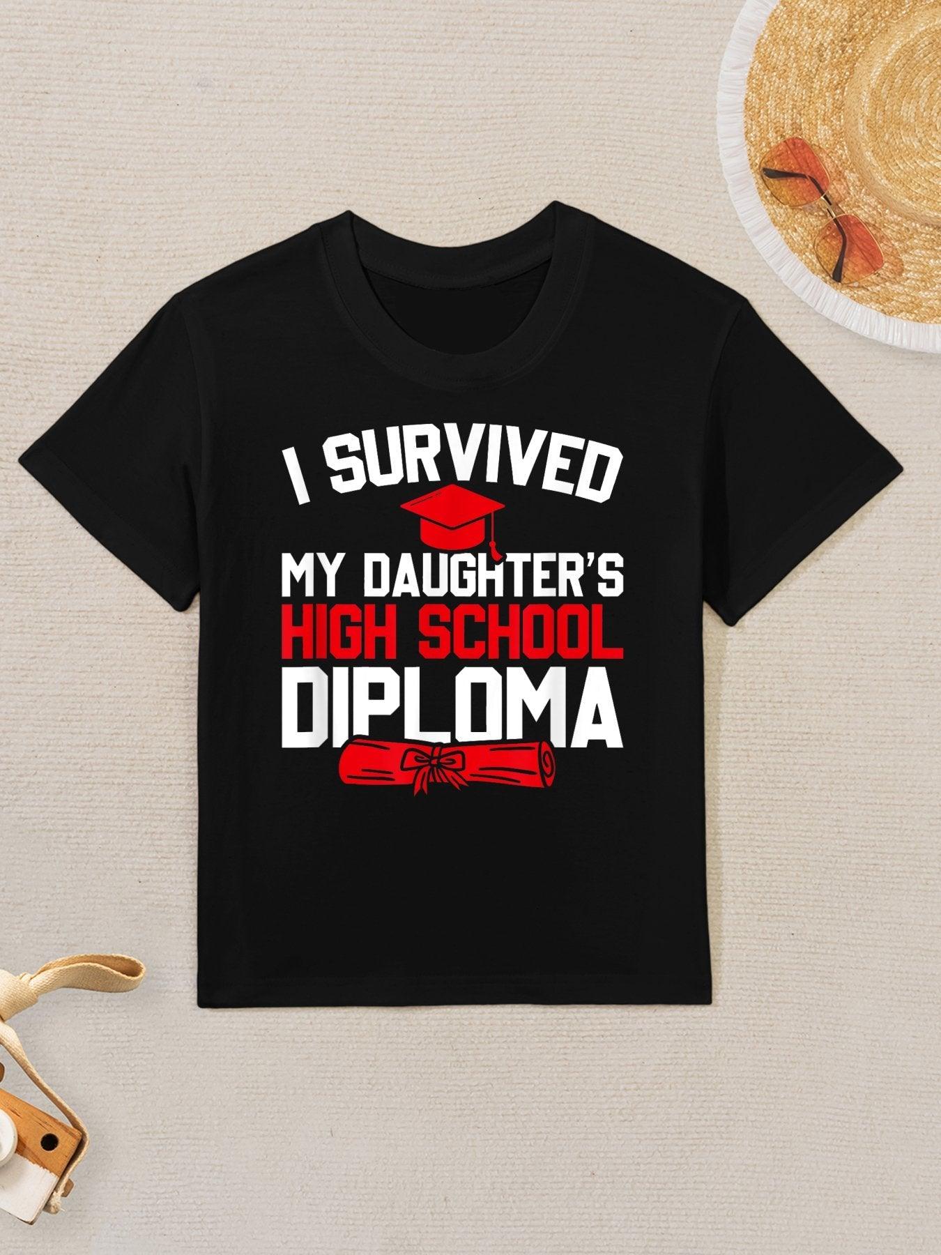 I Survived My Daughter's High School Diploma, Graduation Kids T-Shirt