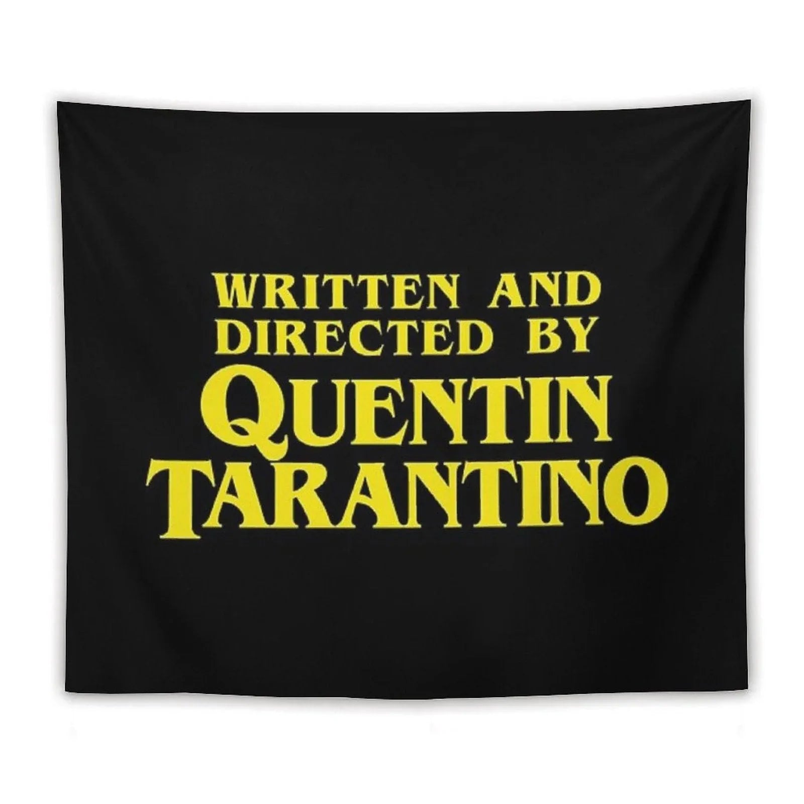 Written And Directed by Quentin Tarantino Tapestry