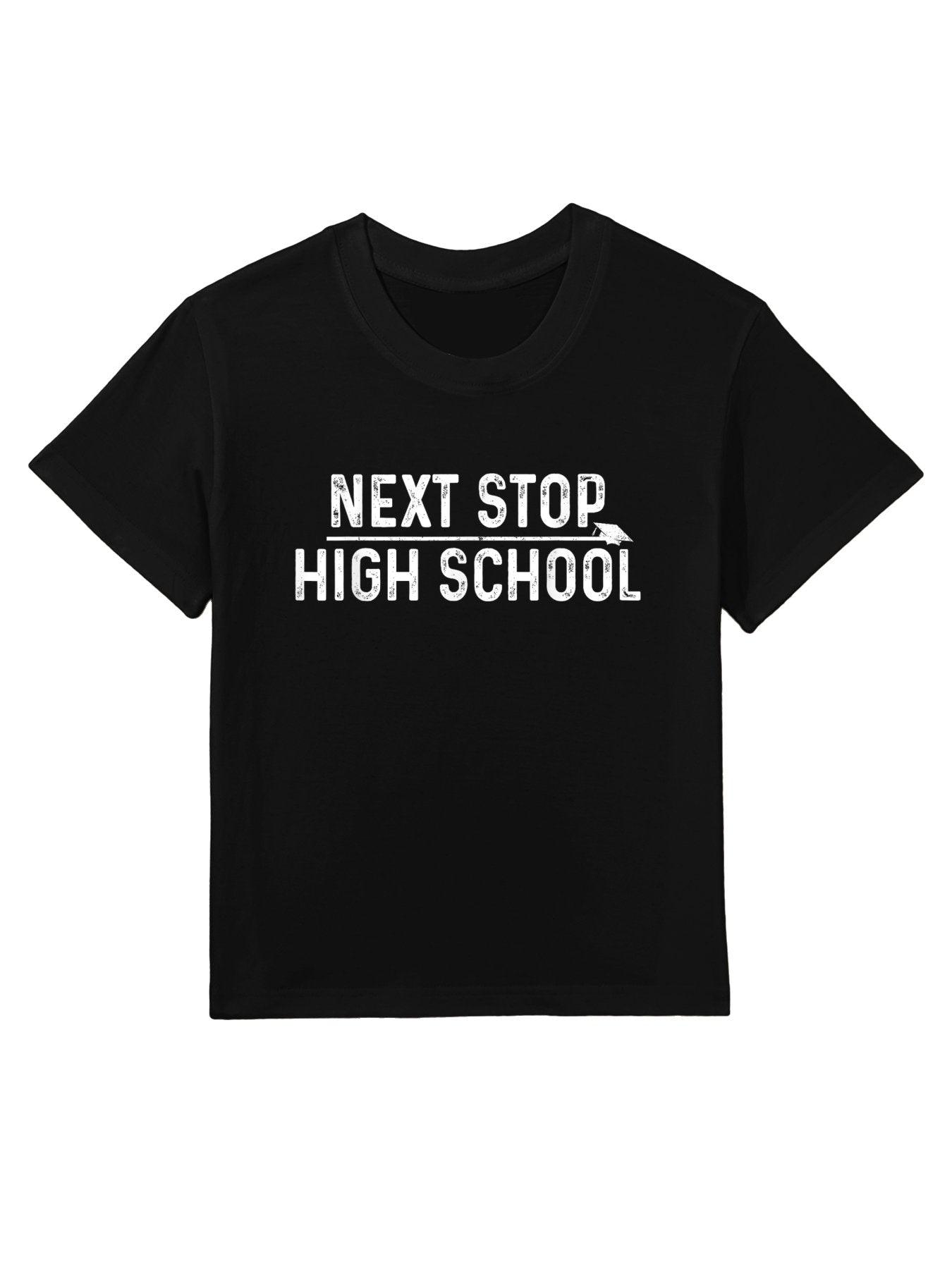 Middle School Graduation Next Stop High School Kids T-Shirt