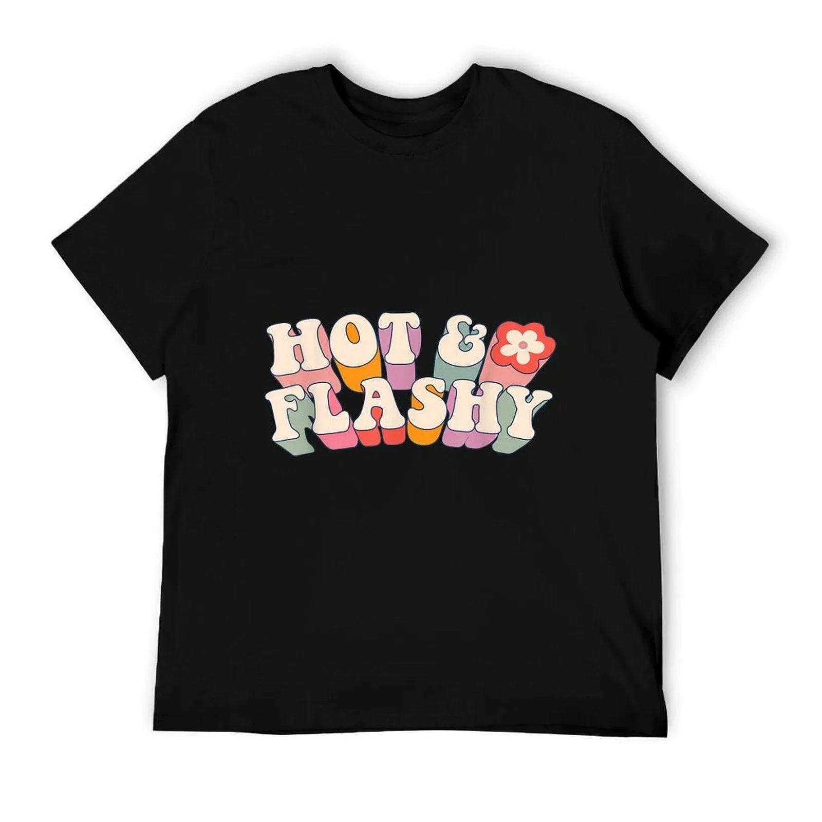 Funny Menopause, Hot Flashes, for Women, Hot And Flashy T-Shirt
