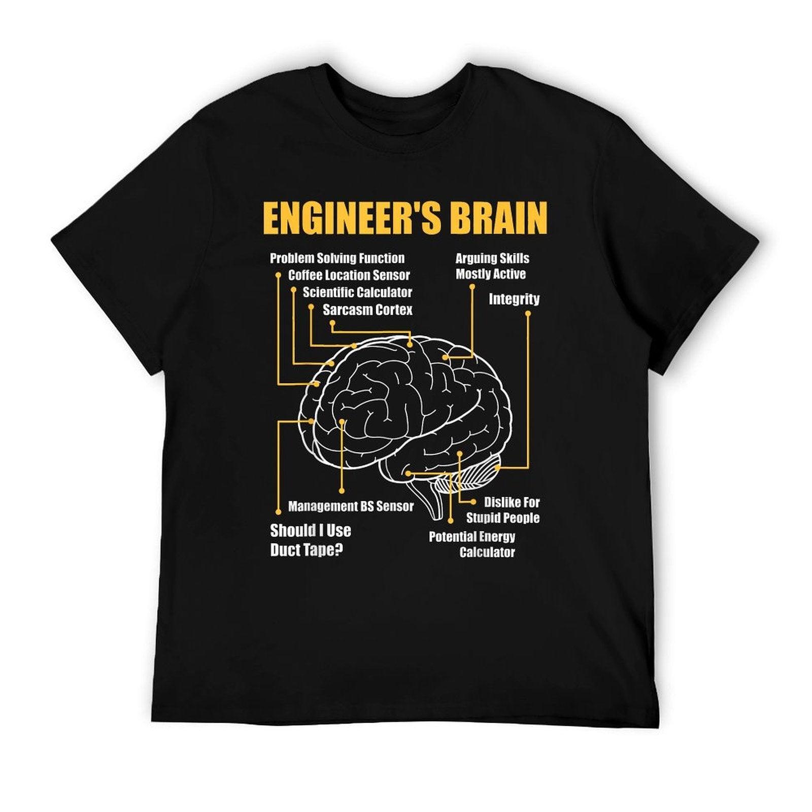 Engineer's Brain - Funny Sarcastic Engineering Gift T-Shirt
