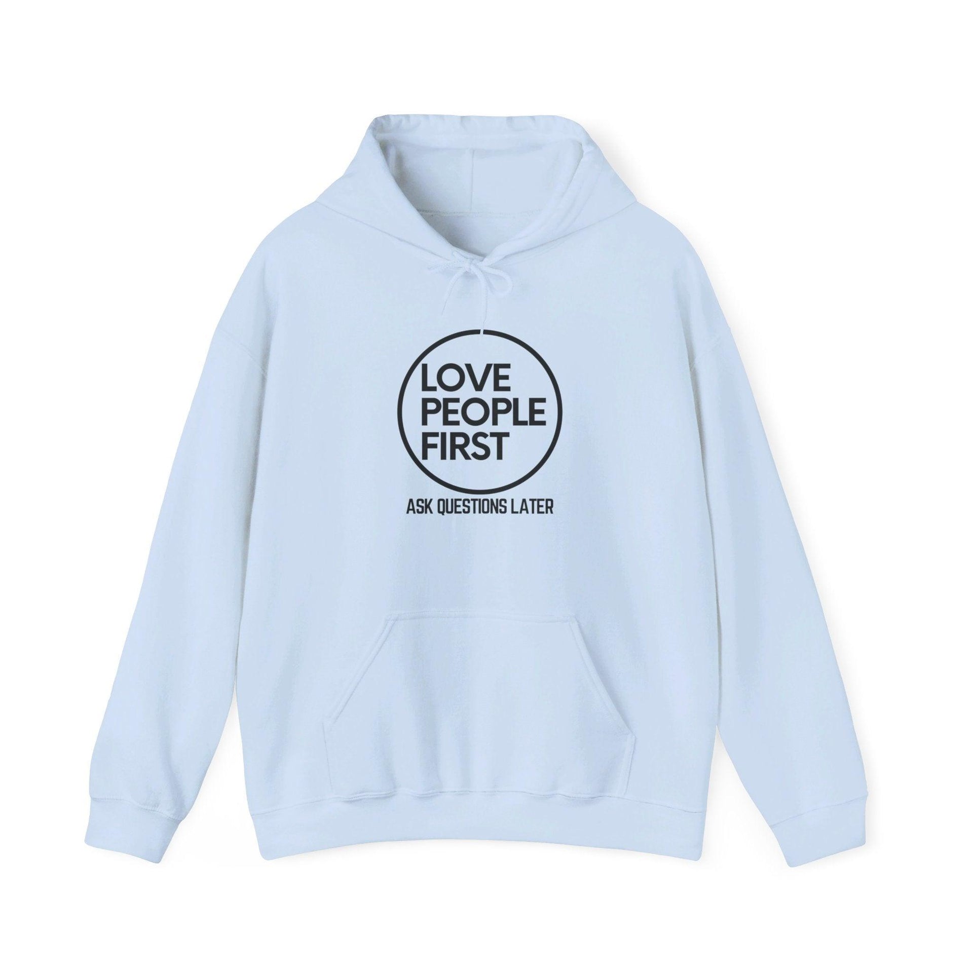 Love People First Hoodie