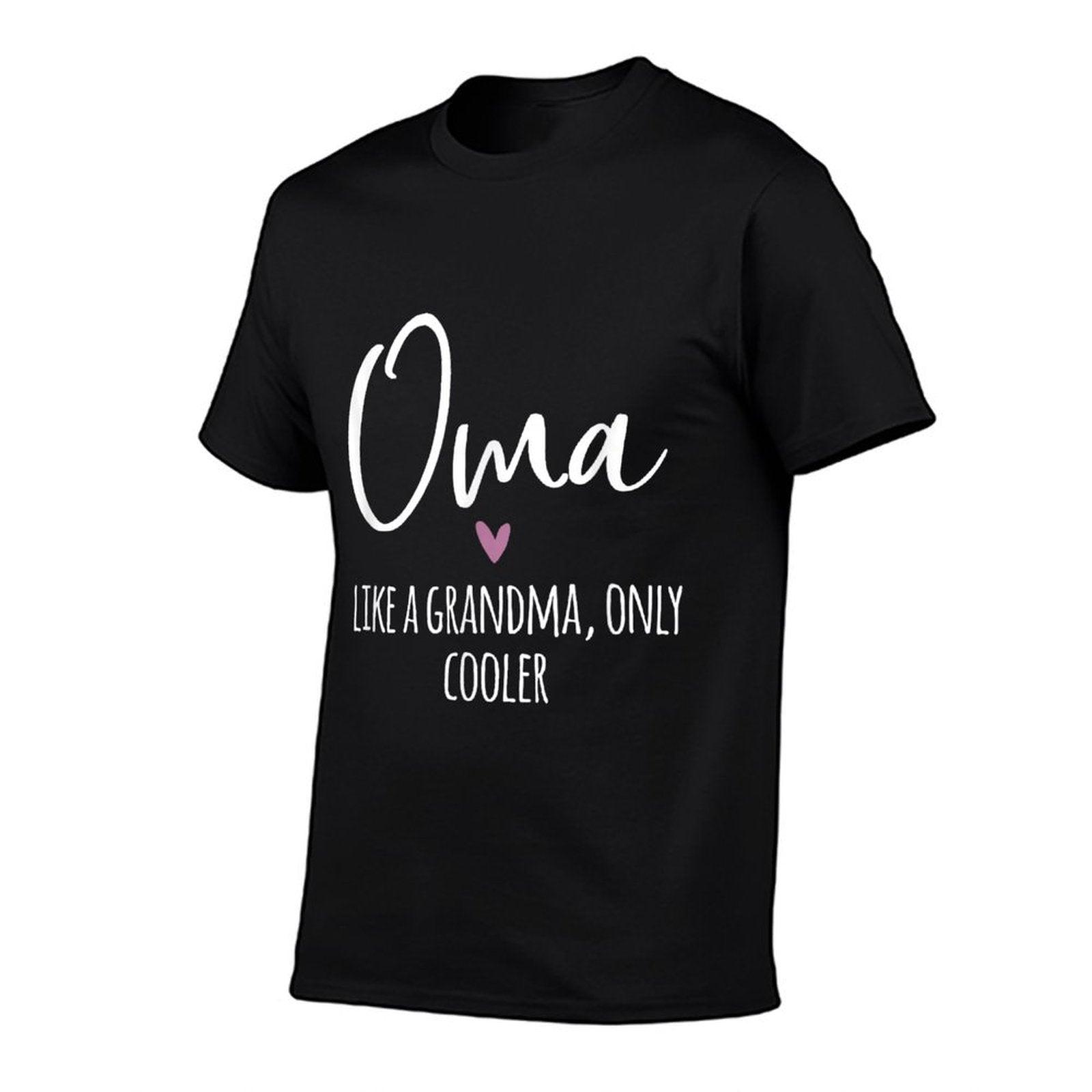 Oma Like A Grandma Only Cooler Heart Mother's Day Oma T-Shirt