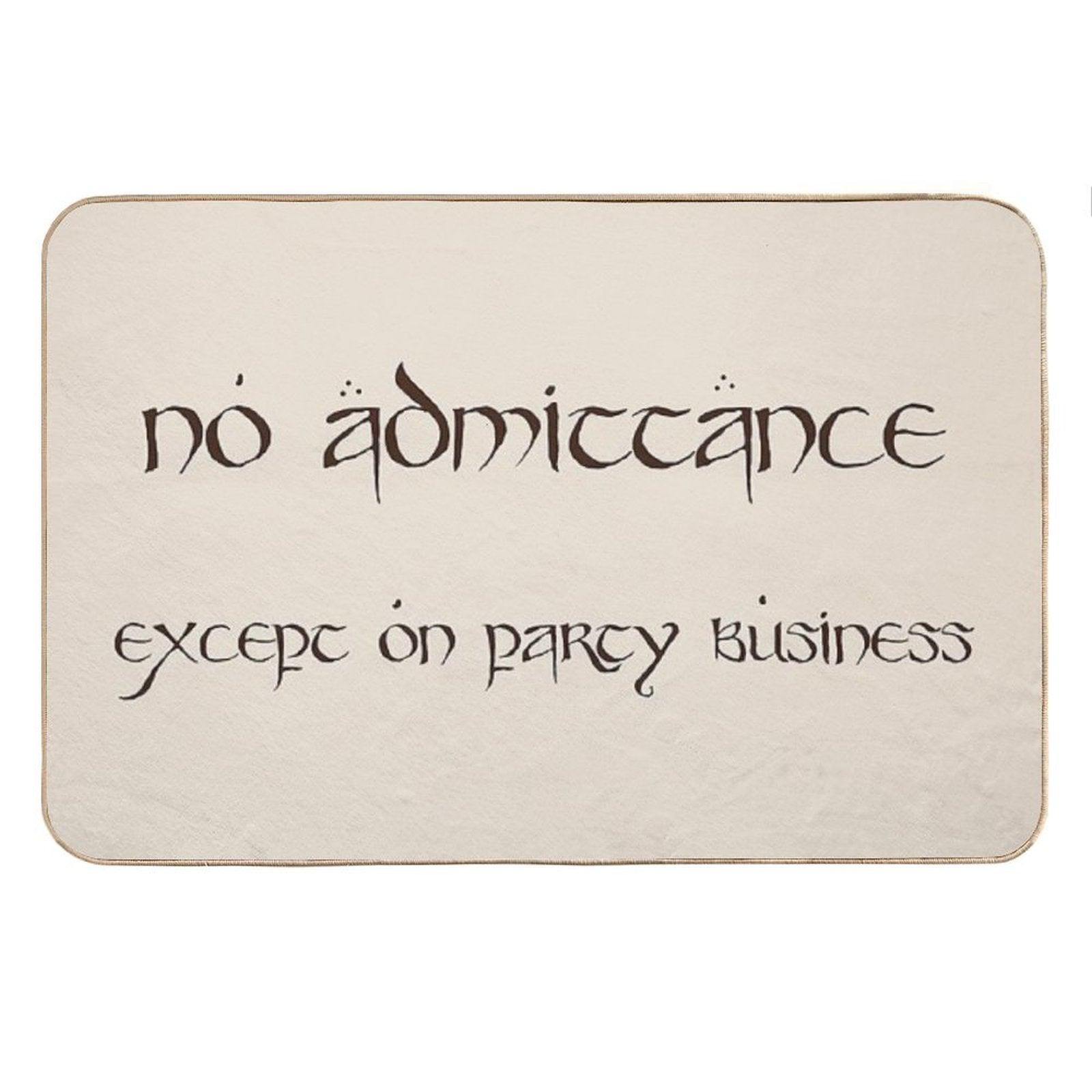 No Admittance Except on Party Business Bath Mat