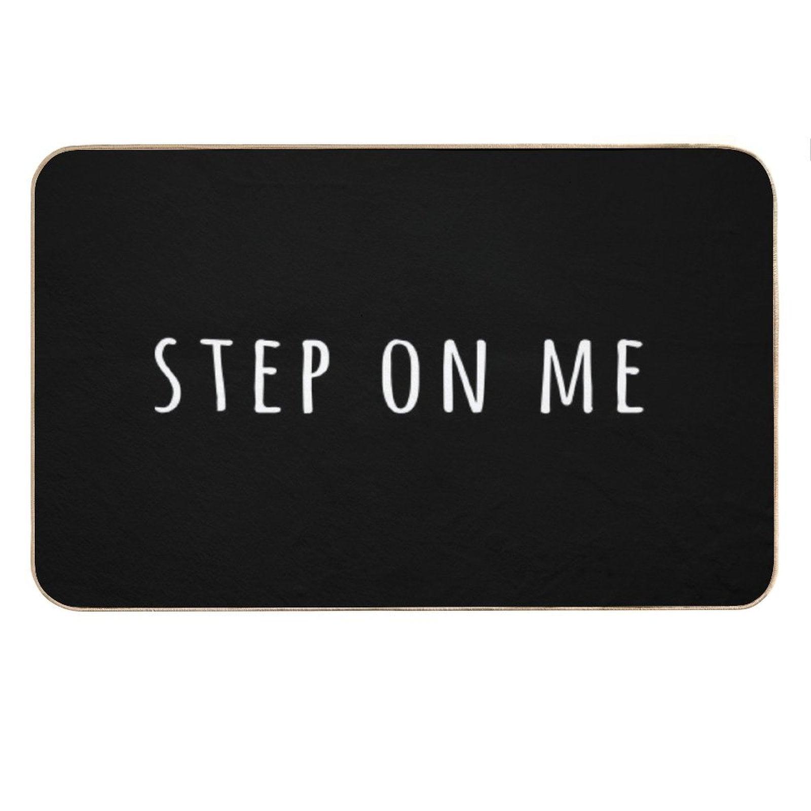 Step On Me Bath Mat