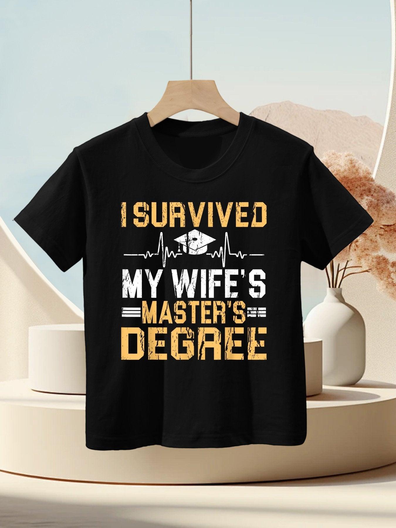 Survived My Wife's Masters Degree Graduation Kids T-Shirt