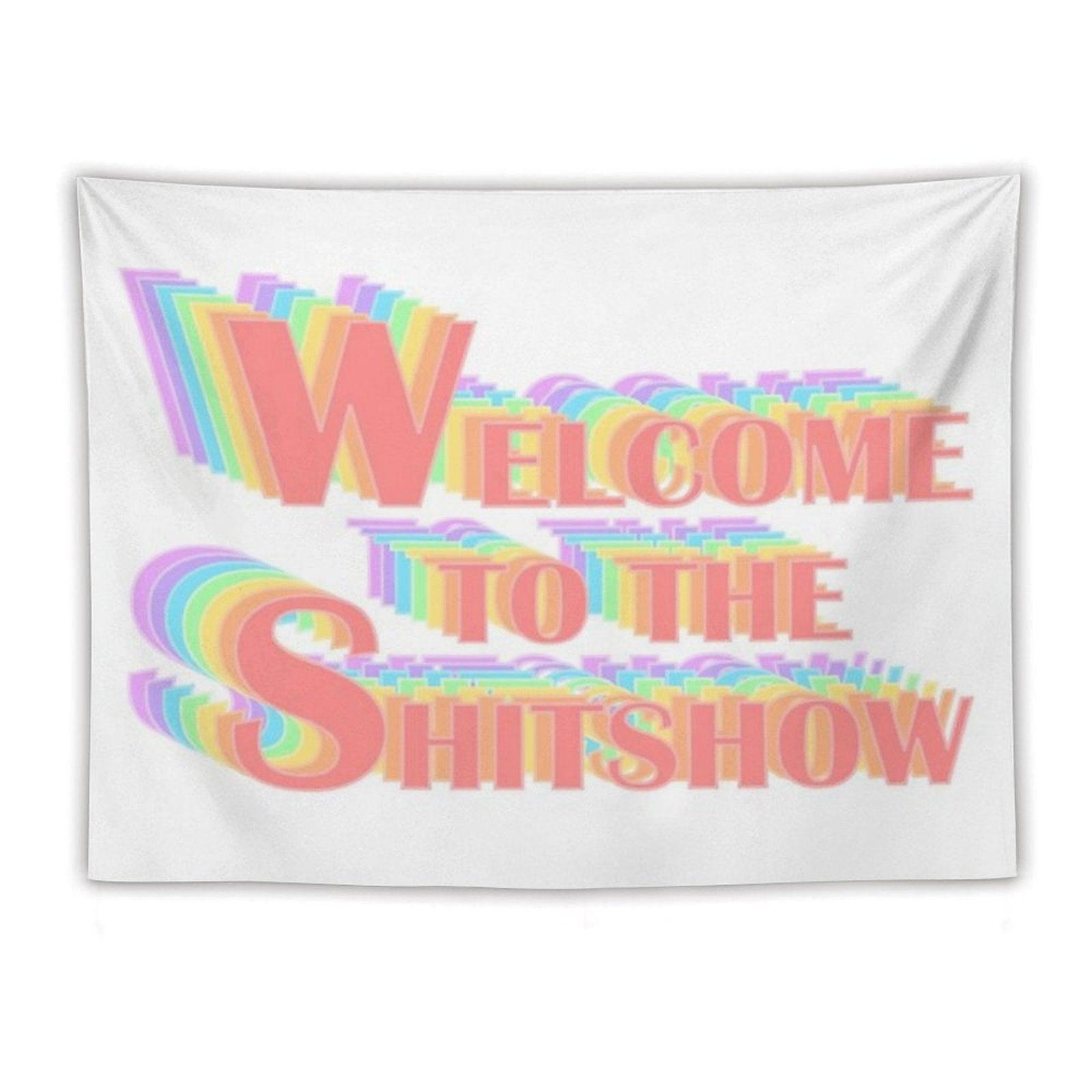 Welcome to The Shitshow Popart Text Tapestry
