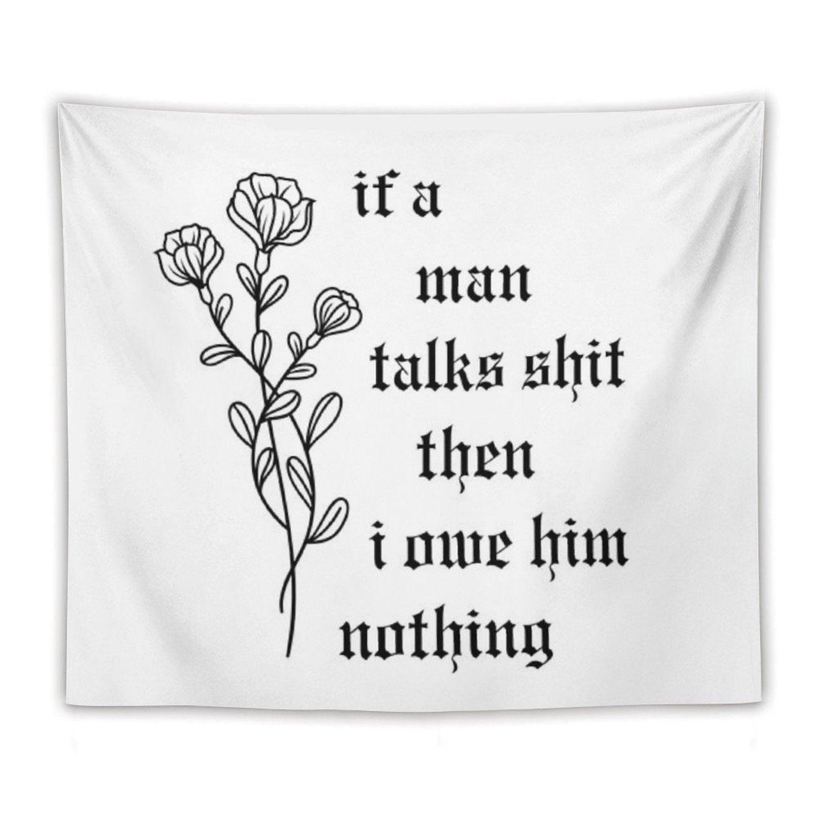 If A Man Talks Tapestry