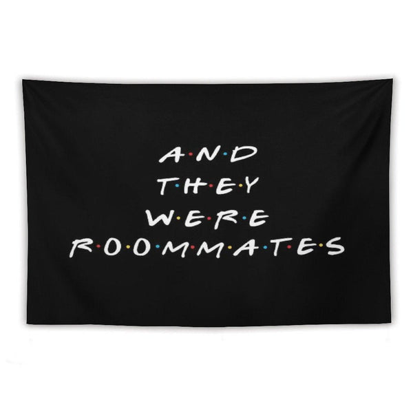 And They Were Roommates Tapestry