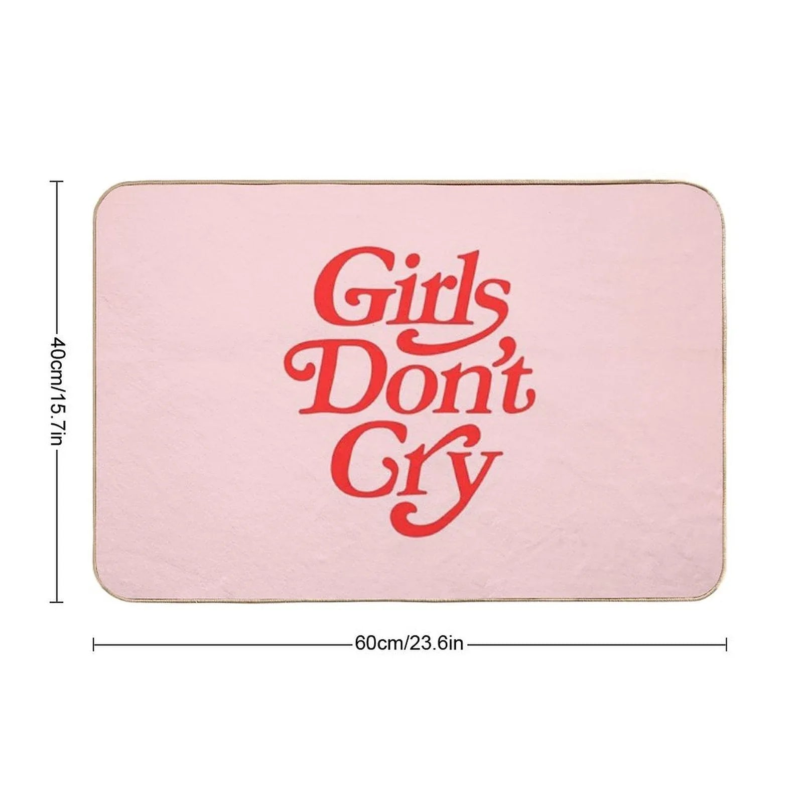 Girls Don't Cry  Easy To Clean Bath Mat