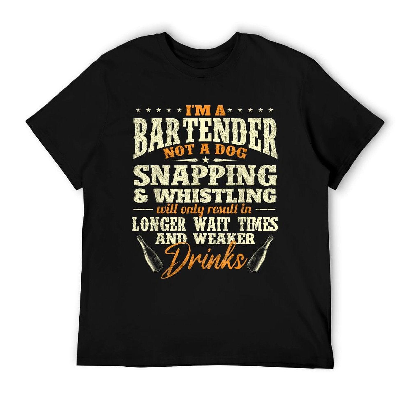 I'm A Bartender Not A Dog - Tapster Bartending Bar Pub Owner T-Shirt