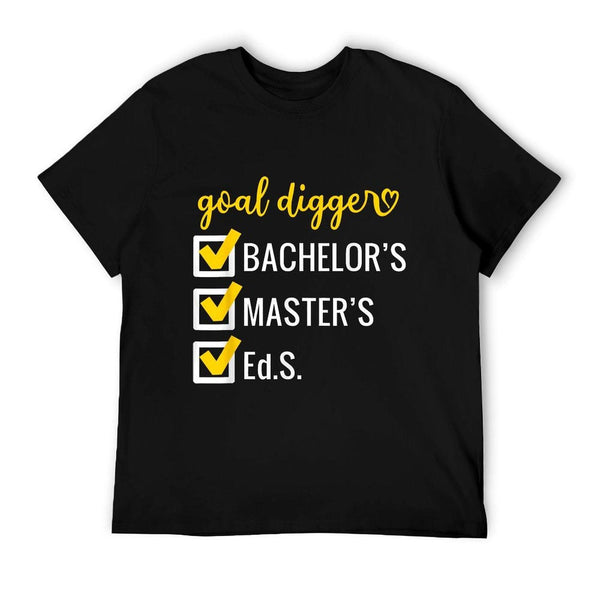 Goal Digger Inspirational Quotes Education Specialist Degree T-Shirt