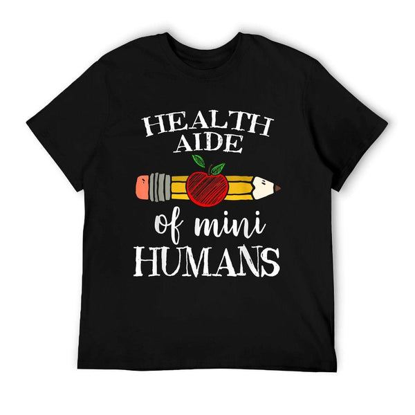 Health Aide of Mini Humans Team Gifts T-Shirt