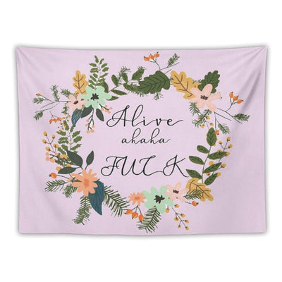 Alive Haha Fuck Tapestry
