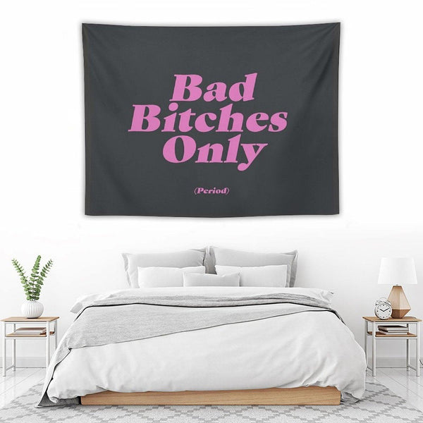 Bad Bitches Only (Period) Tapestry