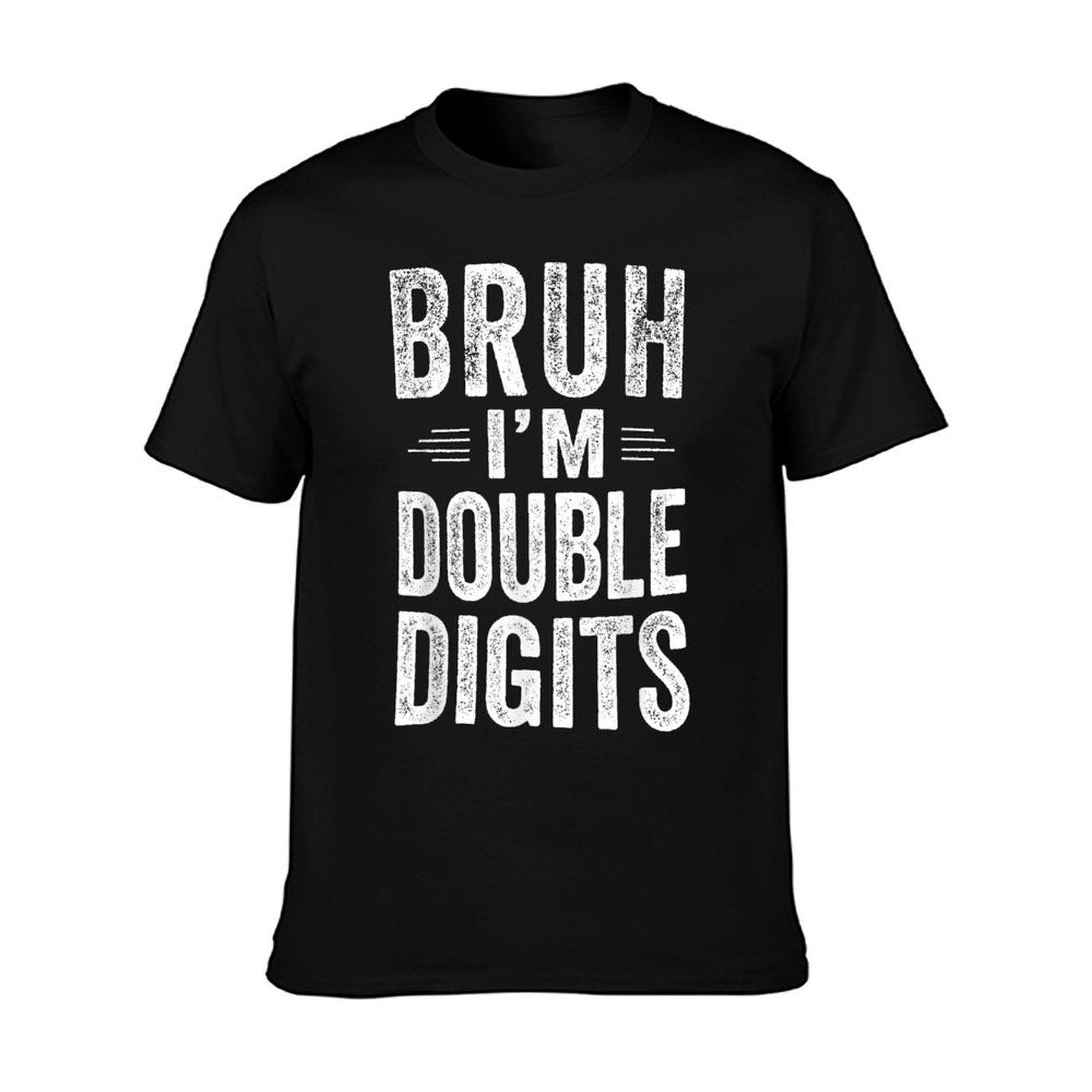 Bruh I'm Double Digits 10th Birthday Gifts 10 Year Old Boy T-Shirt