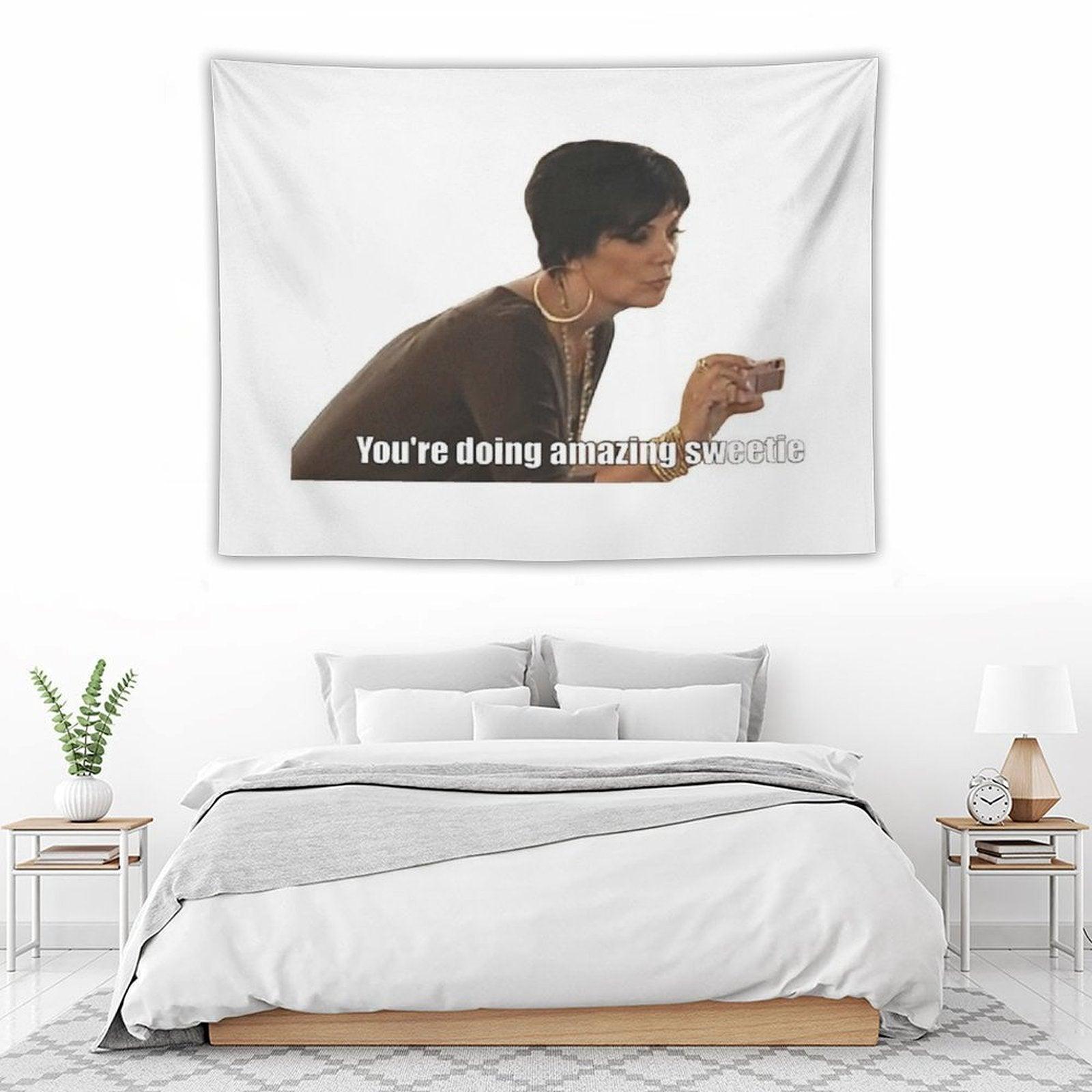 You're Doing Amazing Sweetie Tapestry