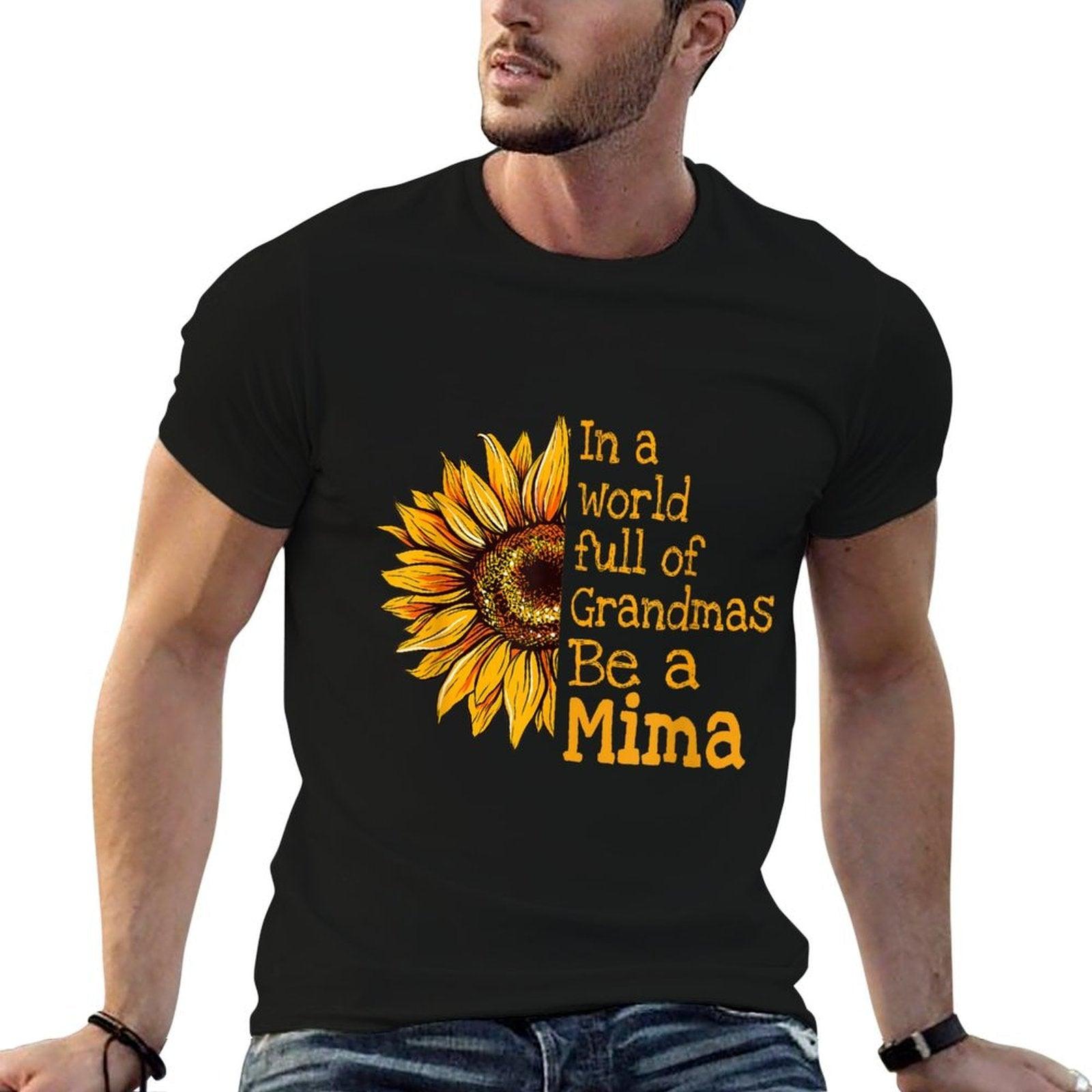 In A World Of Grandmas Be A Mima Special Grandma T-Shirt