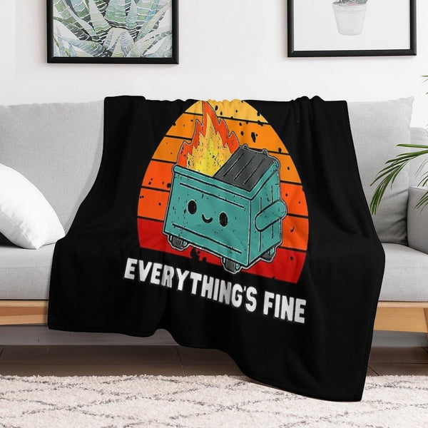 It's Fine, I'm Fine, Everything's Fine Dumpster Fire Quick-dry Throw Blanket