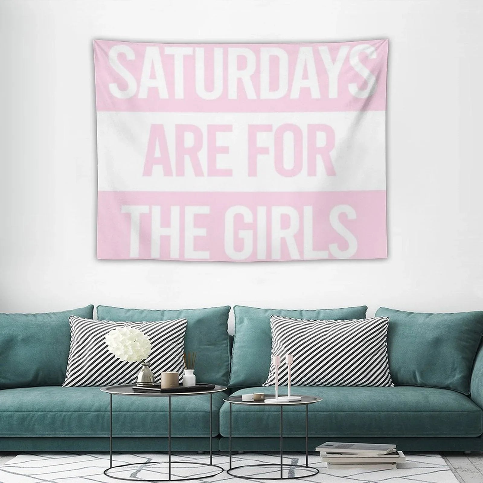 Saturdays Are for The Girls Pink Tapestry