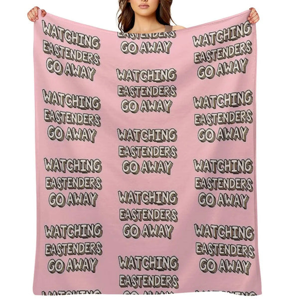 Watching Eastenders Go Away Throw Blanket