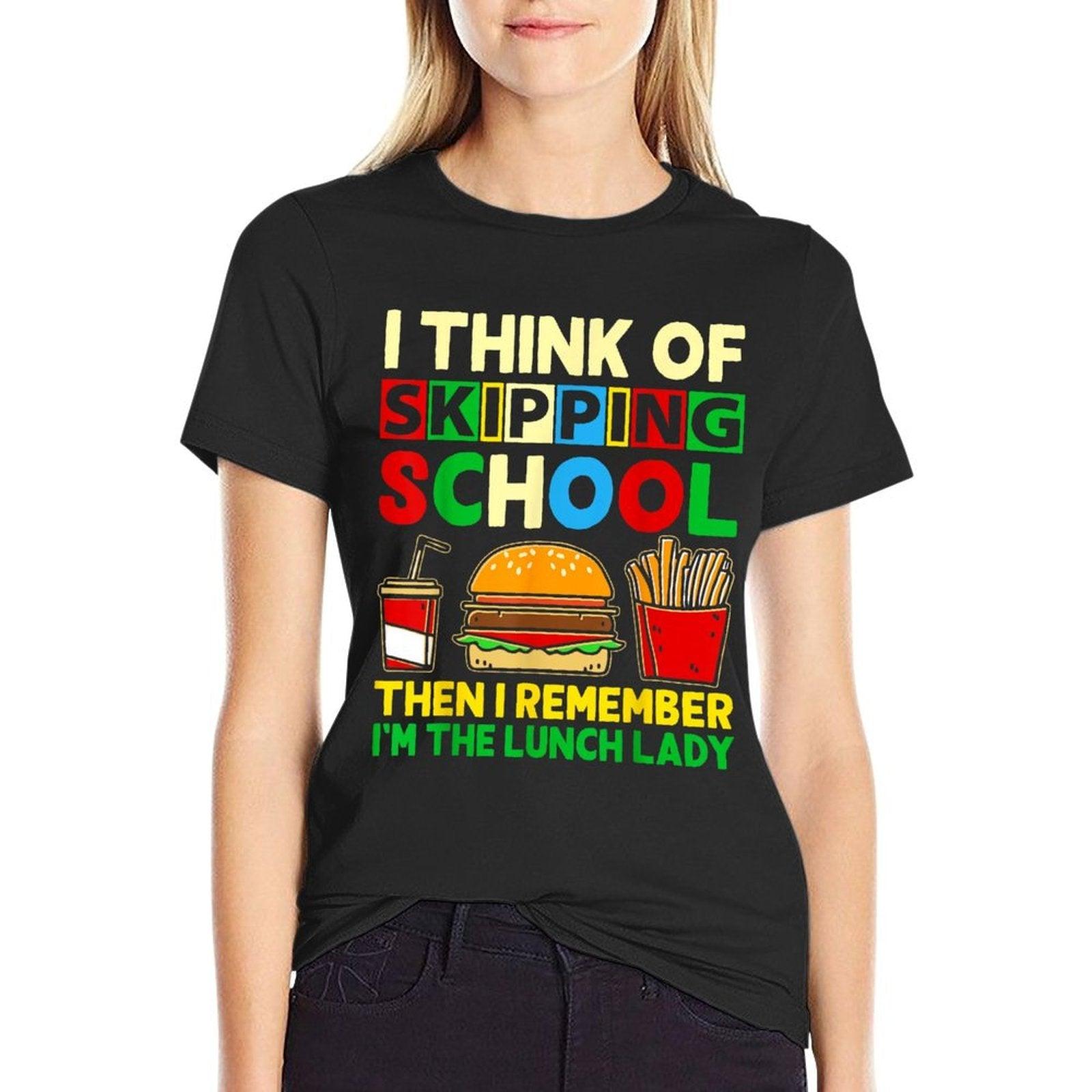 I'm The Lunch Lady Shirt School Cafeteria Worker Women Gifts T-Shirt