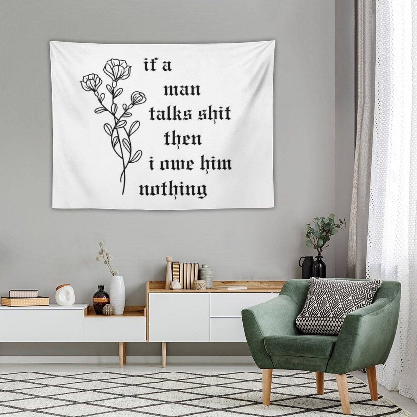 If A Man Talks Tapestry