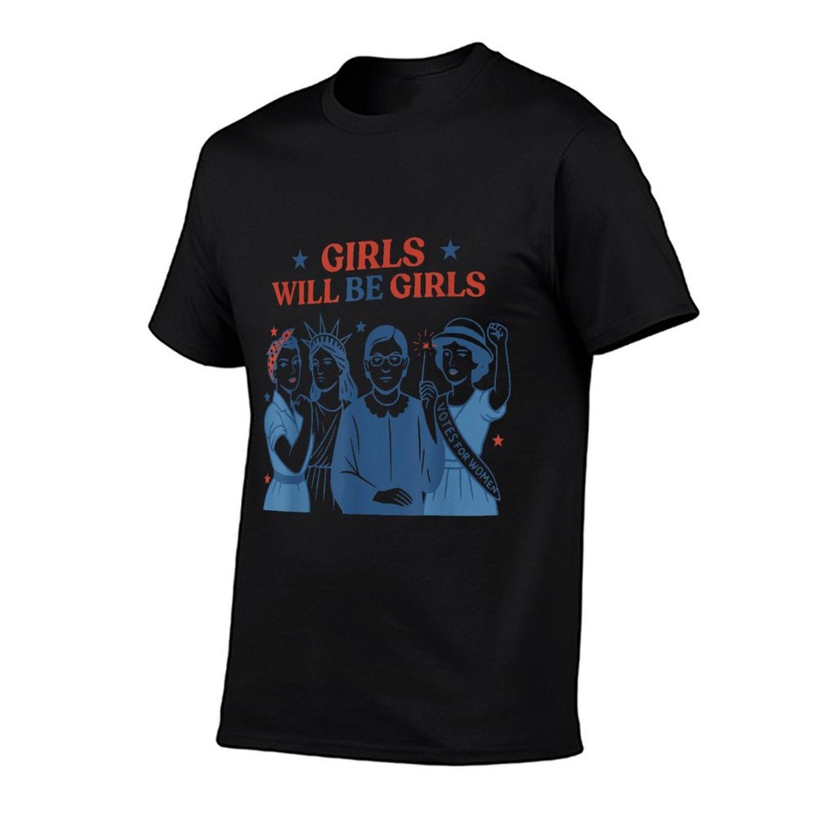 Girl Will Be Girls Patriotic Feminist 4th of July Womens  Affordable Price T-Shirt
