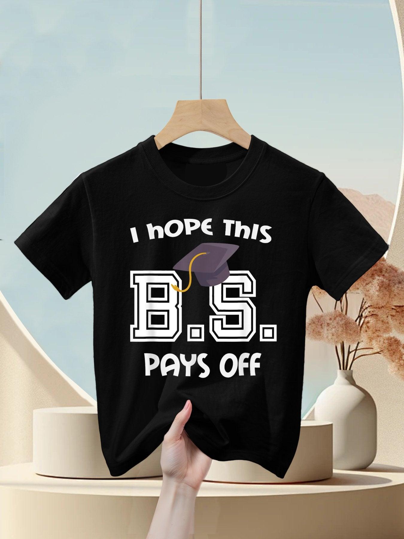 Bachelors Degree College Graduation Funny BS Pays Off Kids T-Shirt