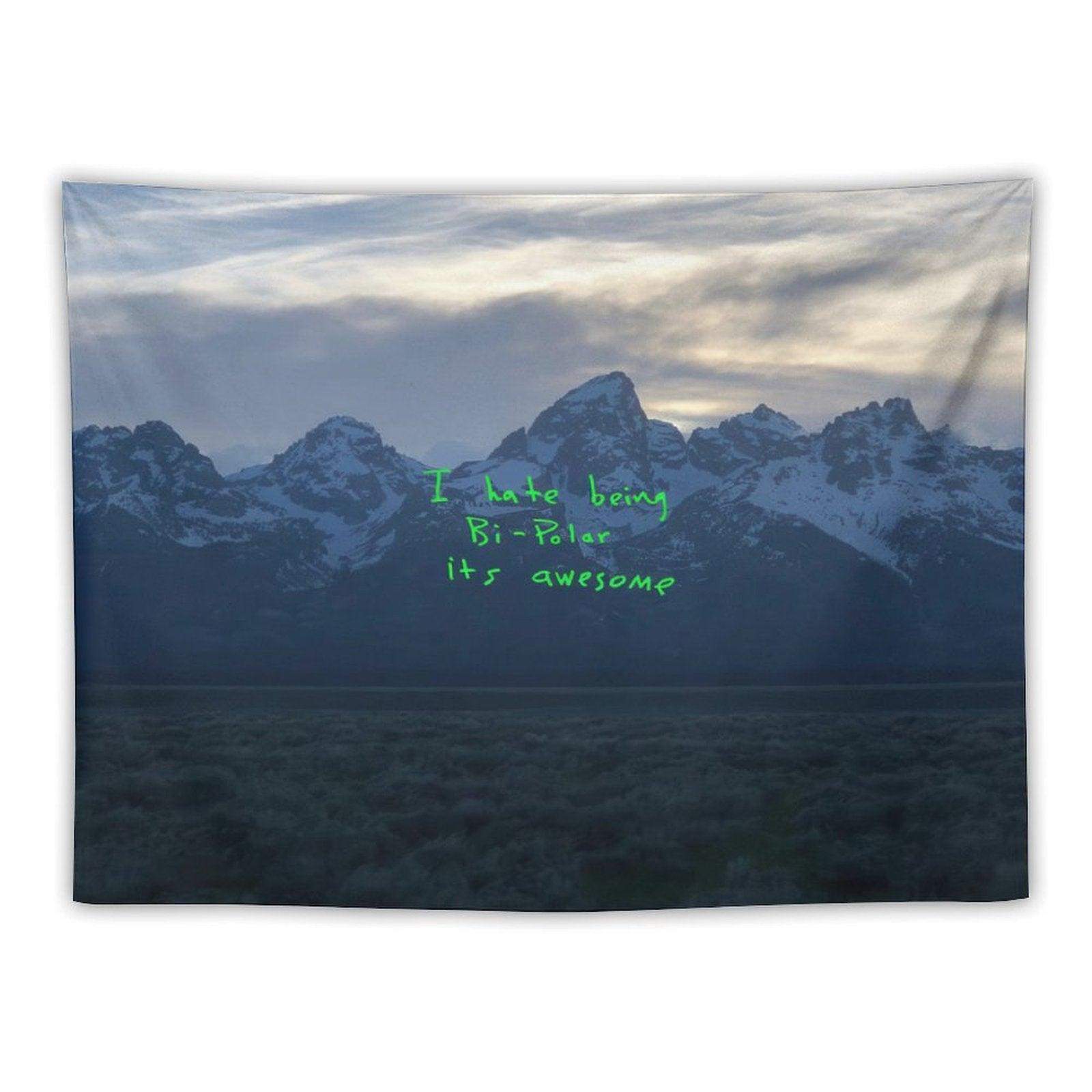 Knaye West Rapper - Ye I Hate Being Bi-Polar Its Awesome Tapestry