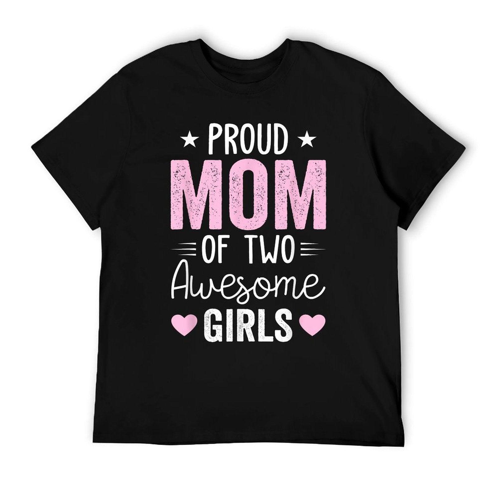 Mother of Two 2 Girls Mother of 2 Boys Mother's Day T-Shirt